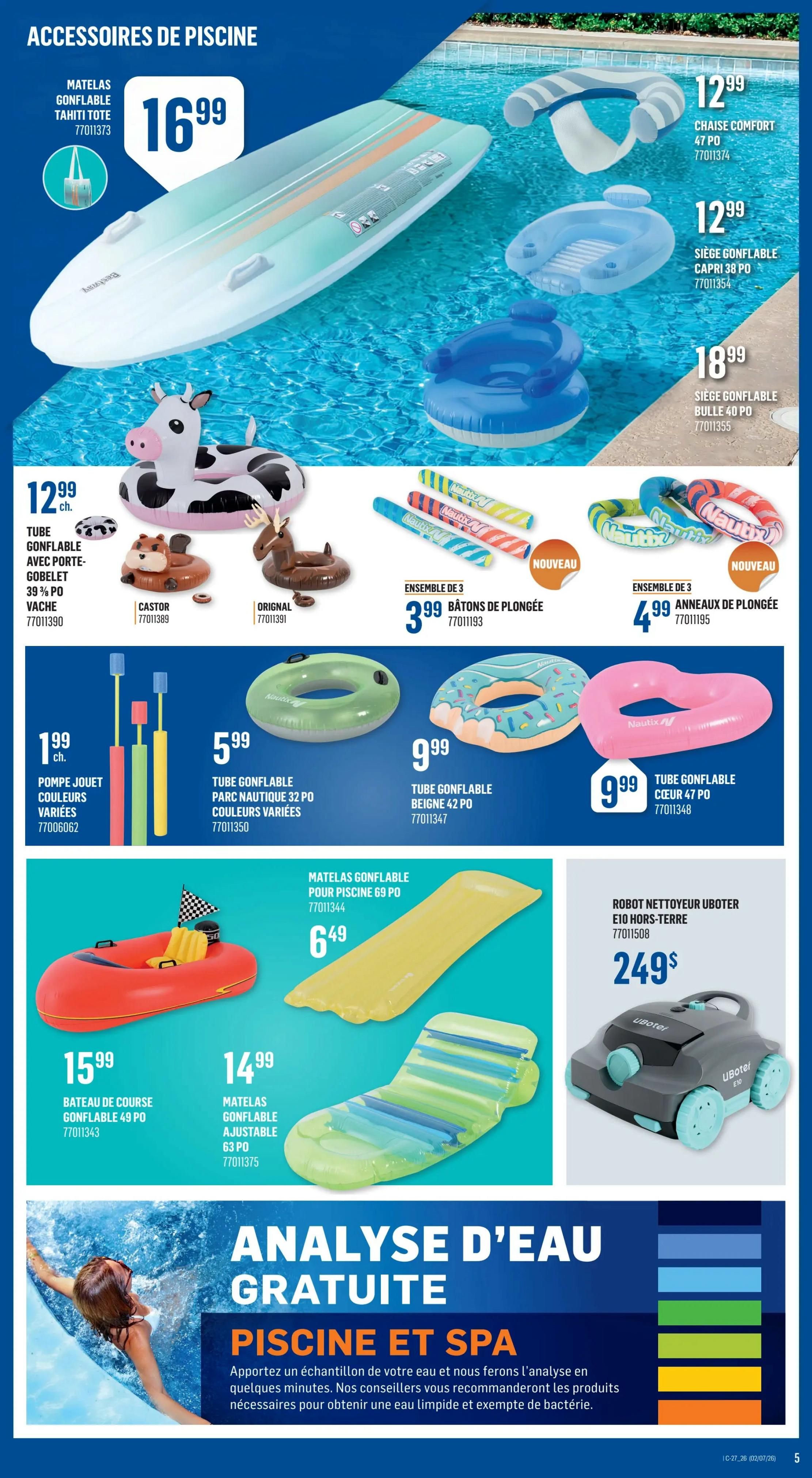 Canac weekly flyer specials page 5 features a variety of pool accessories. A large inflatable Tahiti tote mat is priced at $16.99. Other inflatable items include a cow-shaped tube for $12.99, a castor tube for $7.99, and an original tube for $7.99. A comfort chair is $12.99, a Capri seat is $12.99, and a bubble seat is $18.99. A set of 3 diving sticks is $3.99, and a set of 3 inflatable rings is $4.99. A toy pump is $1.99. Inflatable tubes are available in park nautique style for $5.99, a donut shape for $9.99, and a heart shape for $9.99. A race boat inflatable is $15.99. An adjustable inflatable mat is $14.99. A Uboter E10 robotic pool cleaner is available for $249. The page also advertises a free water analysis for pools and spas, with advisors recommending necessary products for clean, bacteria-free water.