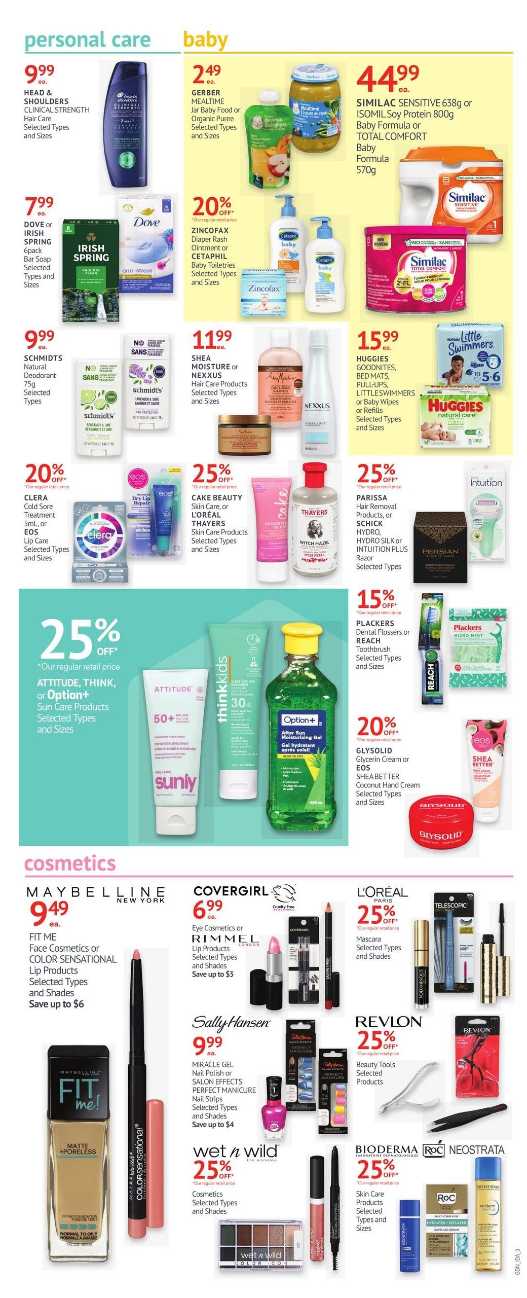 Guardian Pharmacy weekly flyer specials, page 5. Personal Care section features Head & Shoulders Clinical Strength Hair Care for $9.99, Dove or Irish Spring 6-pack Soap for $7.99, and Schmidts Natural Deodorant for $9.99. Also includes 20% off Clera Cold Sore Treatment and Lip Care products. Baby section offers Gerber Mealtime Jar Baby Food or Organic Puree for $2.49, Similac Sensitive or Isomil Soy Protein Baby Formula for $44.99. Features 20% off Zincofax Diaper Rash Ointment or Cetaphil Baby Toiletries. Also includes 11.99 Shea Moisture or Nexxus Hair Care products, and 15.99 Huggies Goodnites, Bed Mats, Pull-Ups or Little Swimmers. Additional offers include 25% off Cake Beauty Skin Care, L'Oreal Thayers Skin Care, Parissa Hair Removal products, Schick Hydro, Hydro Silk or Intuition Plus Razors, and 15% off Plackers Dental Flossers or Reach Toothbrush. Sun Care products from Attitude, Think, and Option+ are 25% off. Cosmetics section includes Maybelline Fit Me Face Cosmetics or Color Sensational Lip Products starting at $9.49, Covergirl or Rimmel Lip Products on sale save up to $3, Sally Hansen Miracle Gel Nail Polish or Salon Effects Perfect Manicure and Nail Strips on sale save up to $4. Also features L'Oreal Mascara for 25% off, Revlon Beauty Tools for 25% off, and Wet n Wild Cosmetics for 25% off. Bioderma, Roc, and Neostrata Skin Care products are also featured.