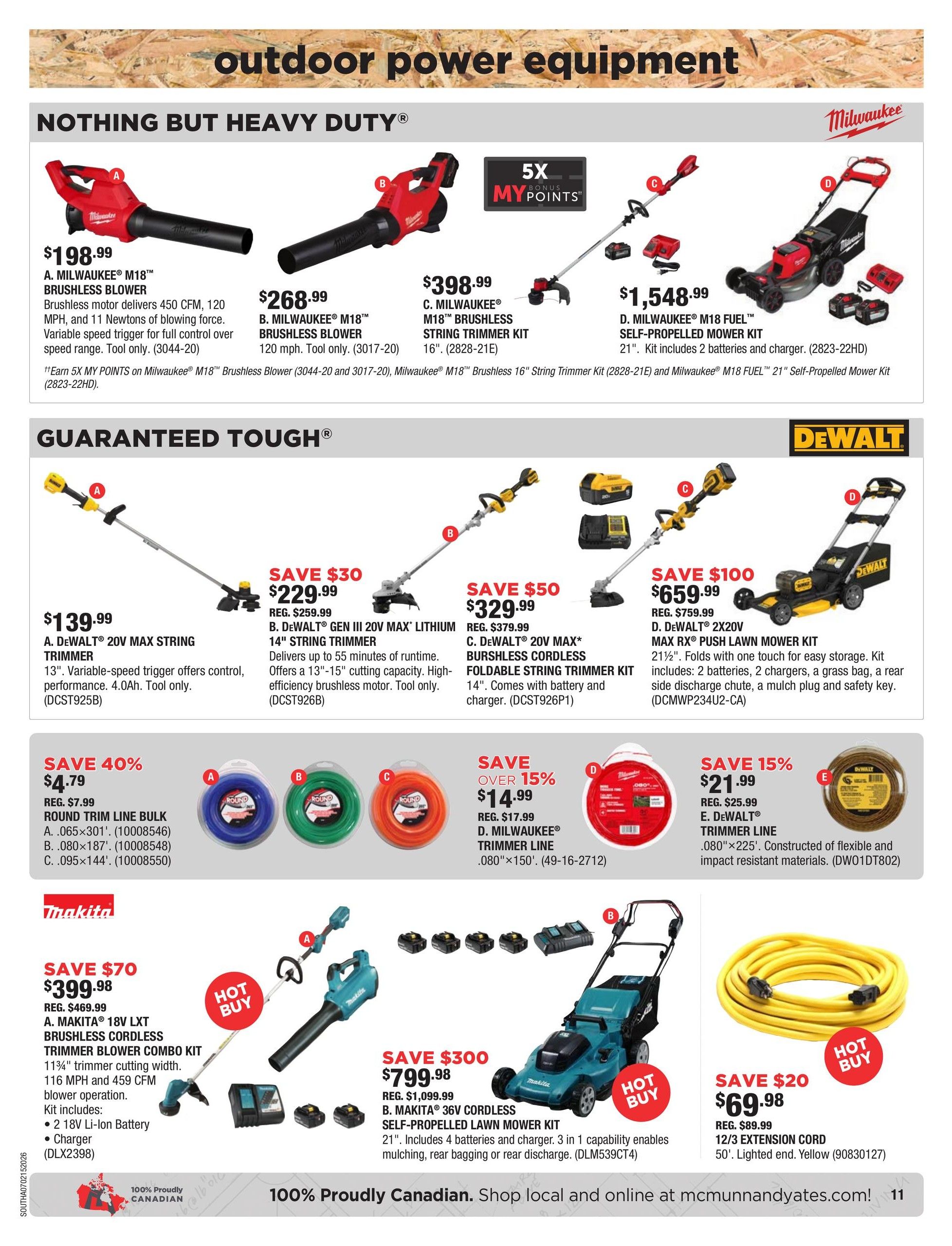 McMunn & Yates Building Supplies flyer page 11 featuring outdoor power equipment. Includes Milwaukee M18 Brushless Blowers starting at $198.99, a Milwaukee M18 Brushless String Trimmer Kit for $398.99, and a Milwaukee M18 FUEL Self-Propelled Mower Kit for $1,548.99. Also features DeWalt outdoor power equipment with a DeWalt 20V MAX String Trimmer for $139.99, a DeWalt GEN III 20V MAX Lithium 14' String Trimmer on sale for $229.99 (save $30), and a DeWalt 20V MAX Brushless Cordless Foldable String Trimmer Kit for $329.99 (save $50). A DeWalt 2x20V MAX RX Push Lawn Mower Kit is available for $659.99 (save $100). Also on sale are Round Trim Line Bulk spools for $4.79 (save 40%), Milwaukee Trimmer Line for $14.99 (save over 15%), and DeWalt Trimmer Line for $21.99 (save 15%). Makita products include a Makita 18V LXT Brushless Cordless Trimmer Blower Combo Kit for $399.98 (save $70) and a Makita 36V Cordless Self-Propelled Lawn Mower Kit for $799.98 (save $300). A 12/3 Extension Cord is on sale for $69.98 (save $20). The page highlights 'Nothing But Heavy Duty' and 'Guaranteed Tough' branding, with a 'Hot Buy' designation on several items. The bottom of the page states '100% Proudly Canadian. Shop local and online at mcmunnandyates.com'.