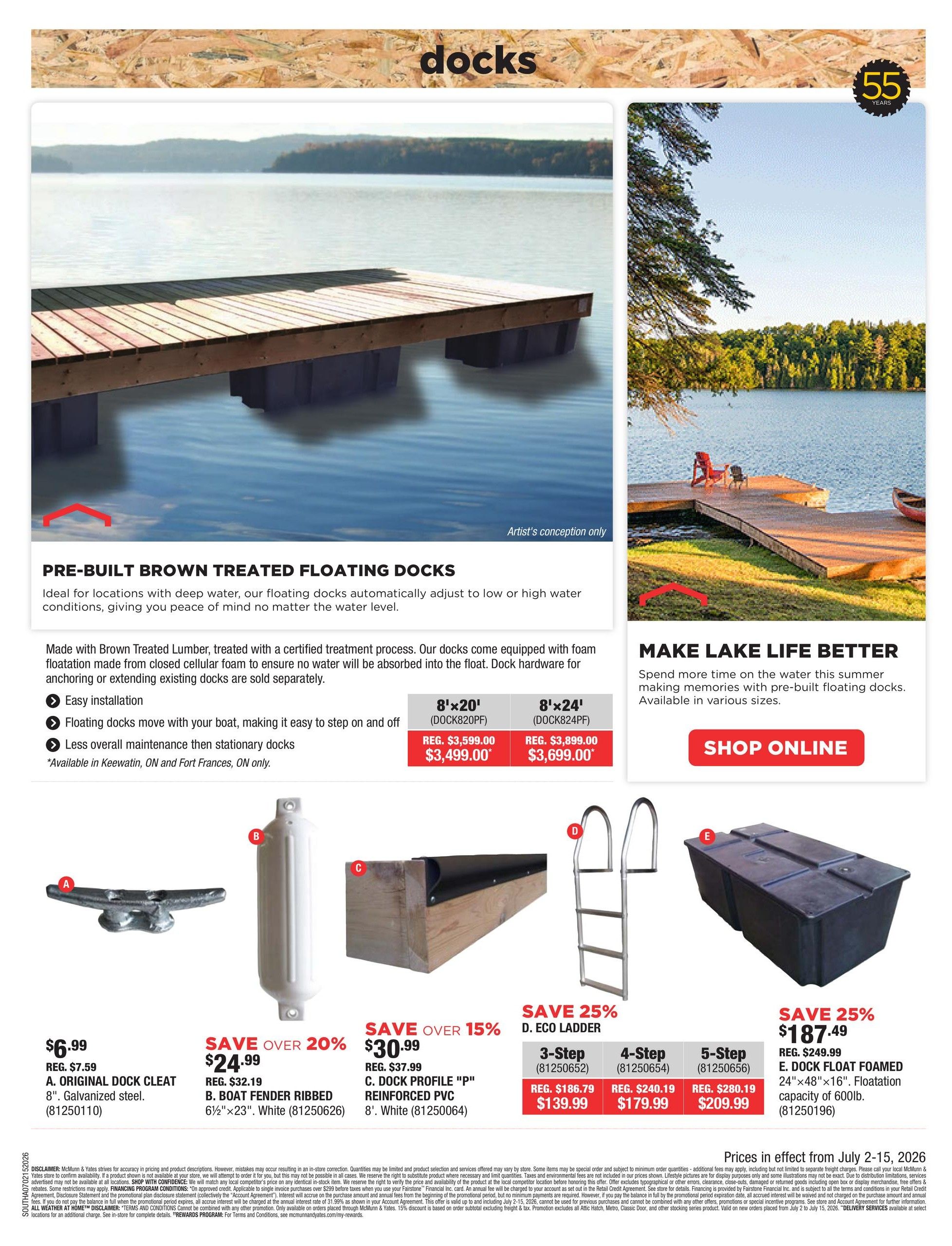 McMunn & Yates Building Supplies flyer page 13 features docks and related accessories. Highlighted are Pre-Built Brown Treated Floating Docks, ideal for deep water, available in 8'x20' for $3,499.00 (regular $3,599.00) and 8'x24' for $3,699.00 (regular $3,899.00). The page also showcases accessories including the A. Original Dock Cleat, 8' Galvanized steel for $6.99 (regular $7.59), B. Boat Fender Ribbed 6½'x23' White for $24.99 (regular $32.19) with a save over 20% discount, C. Dock Profile 'P' Reinforced PVC 8' White for $30.99 (regular $37.99) with a save over 15% discount, and D. Eco Ladder available in 3-Step for $139.99 (regular $186.79), 4-Step for $179.99 (regular $240.19), and 5-Step for $209.99 (regular $280.19), all with a save 25% discount. Additionally, an E. Dock Float Foamed 24'x48'x16' with a floatation capacity of 600lb is available for $187.49 (regular $249.99) with a save 25% discount. Prices are valid from July 2-15, 2026.