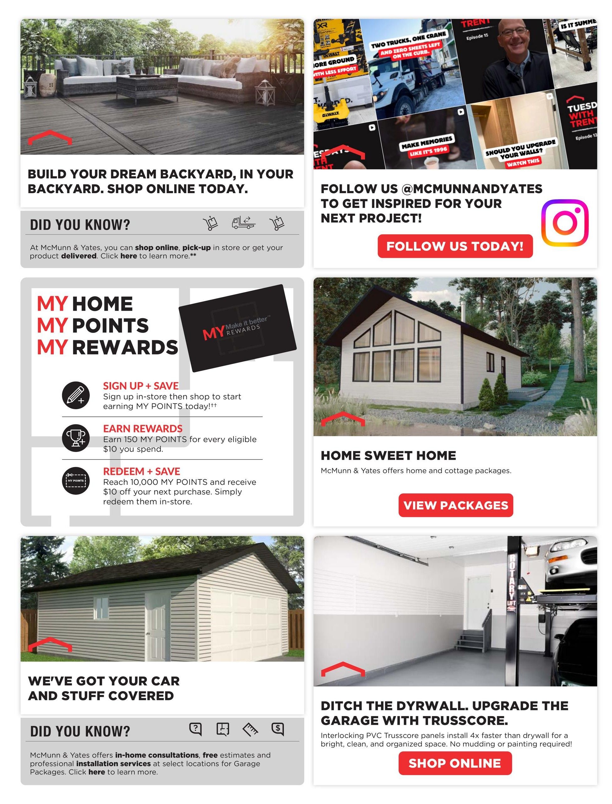 McMunn & Yates Building Supplies flyer page 14 features backyard inspiration, home and cottage packages, and garage solutions. The top section showcases a patio set and encourages building your dream backyard, with options to shop online, pick up in-store, or get products delivered. It also promotes following McMunn & Yates on social media for project inspiration. The 'My Home My Points My Rewards' section details how to sign up, earn points for every $10 spent, and redeem 10,000 points for $10 off. The flyer highlights 'Home Sweet Home' with offers for home and cottage packages, and 'We've Got Your Car and Stuff Covered' for garage solutions, including in-home consultations, free estimates, and professional installation services. Finally, it promotes upgrading garages with TrussCore interlocking PVC panels, which install 4x faster than drywall, for a bright, clean, and organized space.