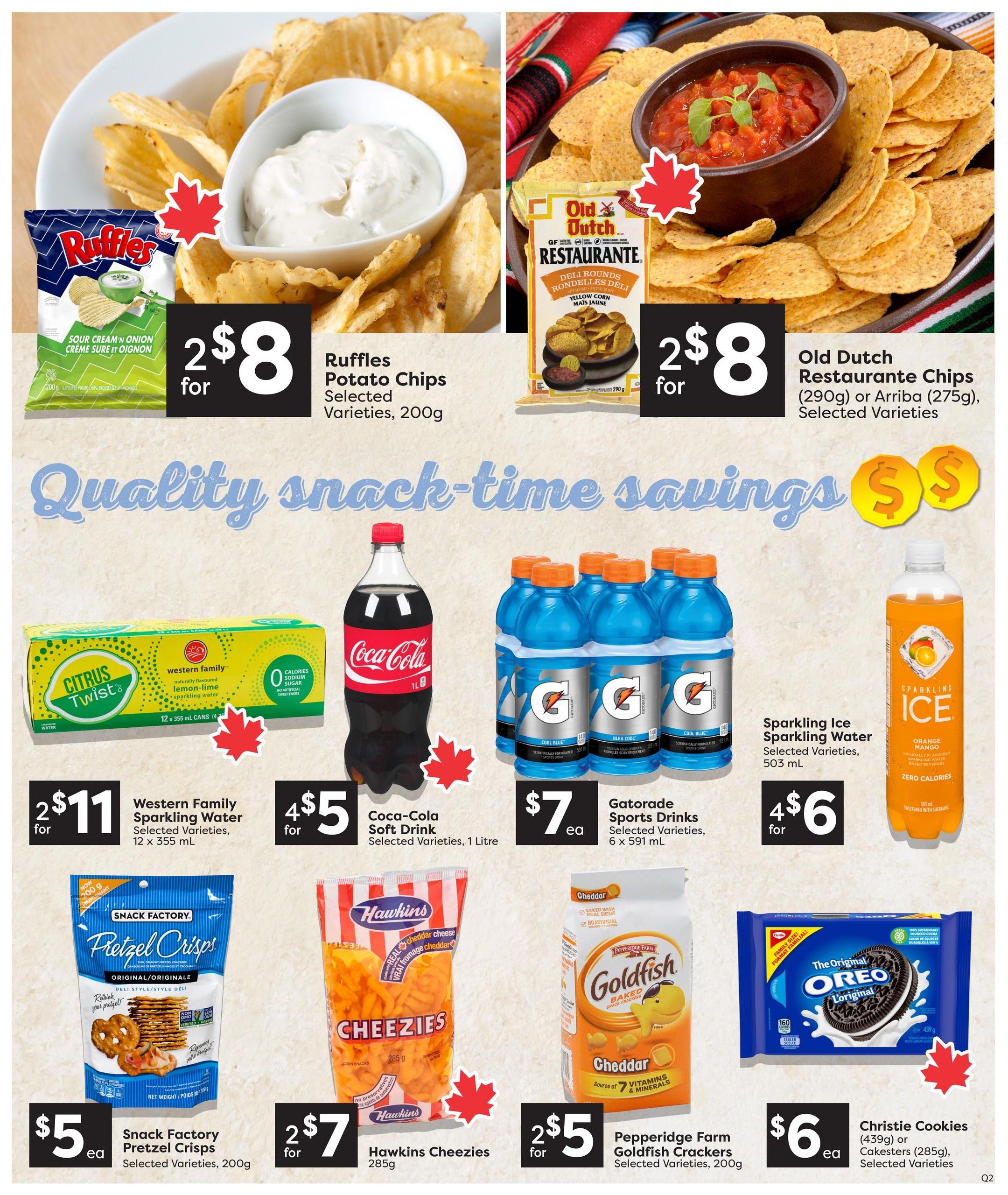 Quality Foods weekly flyer specials page 10 features snack-time savings. Offers include Ruffles Potato Chips, selected varieties, 200g for 2 for $8; Old Dutch Restaurante Chips, Arriba or Deli Rounds, 275g or 290g, selected varieties, for 2 for $8. Beverages on sale are Western Family Sparkling Water, Citrus Twist, 12 x 355 mL cans, for 2 for $11; Coca-Cola Soft Drink, selected varieties, 1 Litre, for 4 for $5; Gatorade Sports Drinks, selected varieties, 6 x 591 mL, for $7 each; and Sparkling Ice Sparkling Water, Orange Mango, zero calories, 503 mL, for 4 for $6. Snack items include Snack Factory Pretzel Crisps, original, 200g, for $5 each; Hawkins Cheezies, 285g, for 2 for $7; Pepperidge Farm Goldfish Crackers, cheddar, 200g, for 2 for $5; and Christie Cookies, The Original Oreo, 439g, or Cakesters, 285g, selected varieties, for $6 each.