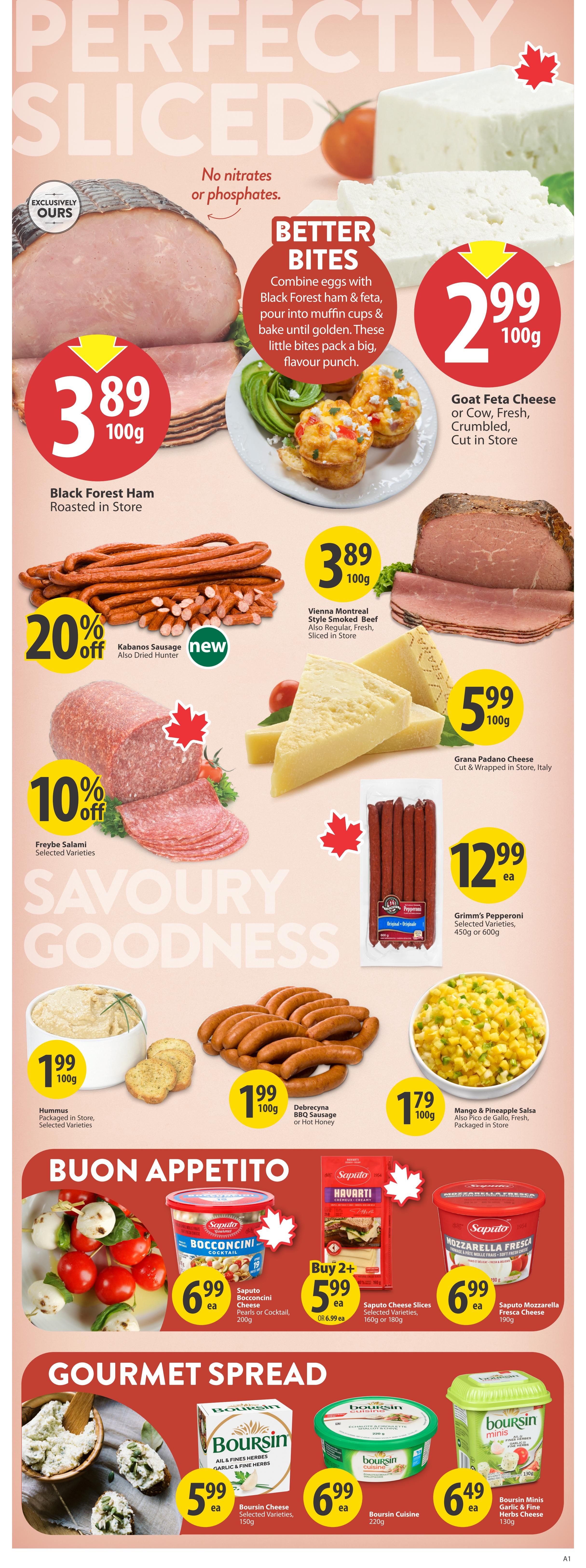Save-On-Foods weekly flyer specials page 9. Featuring 'Perfectly Sliced' items: Black Forest Ham roasted in store for $3.89 per 100g. Goat Feta Cheese (or Cow, Fresh, Crumbled, Cut in Store) for $2.99 per 100g. Vienna Montreal Style Smoked Beef (also regular, fresh, sliced in store) for $3.89 per 100g. Kabanos Sausage or Also Dried Hunter on sale for 20% off. Freybe Salami selected varieties on sale for 10% off. 'Savoury Goodness' includes Hummus (packaged in store, selected varieties) for $1.99 per 100g, Debrecyna BBQ Sausage or Hot Honey for $1.99 per 100g, and Mango & Pineapple Salsa (also Pico de Gallo, fresh, packaged in store) for $1.79 per 100g. Grimm's Pepperoni selected varieties (450g or 600g) for $12.99 each. 'Buon Appetito' section features Saputo Bocconcini Cheese Pearls or Cocktail (200g) for $6.99 each, Saputo Cheese Slices selected varieties (160g or 180g) for $5.99 each when you buy 2+, and Saputo Mozzarella Fresca Cheese (190g) for $6.99 each. 'Gourmet Spread' includes Boursin Cheese selected varieties (150g) for $5.99 each, Boursin Cuisine (220g) for $6.99 each, and Boursin Minis Garlic & Fine Herbs Cheese (130g) for $6.49 each.