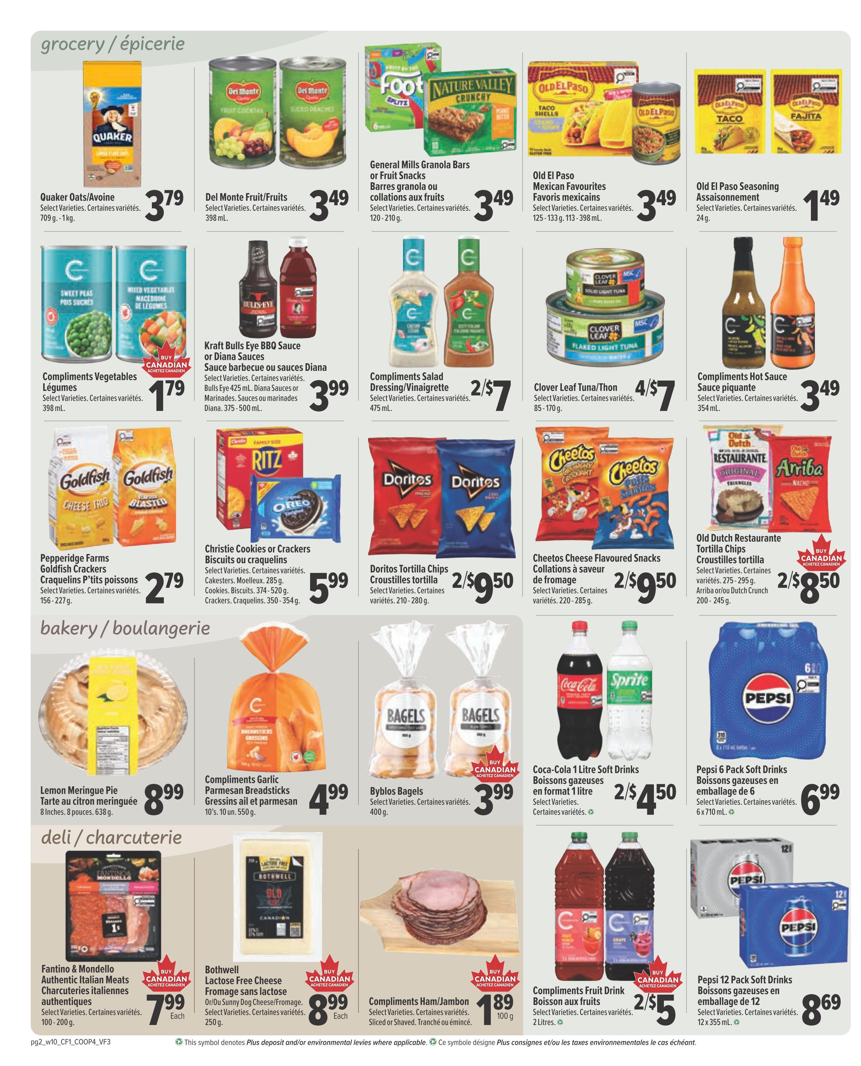 Valufoods weekly flyer specials page 2. Grocery items include Quaker Oats/Avoine for $3.79, Del Monte Fruit/Fruits for $3.49, and General Mills Granola Bars or Fruit Snacks for $3.49. Old El Paso Mexican Favourites are $3.49 and Old El Paso Seasoning is $1.49. Compliments Vegetables Legumes are $1.79, Kraft Bulls Eye BBQ Sauce or Diana Sauces are $3.99, Compliments Salad Dressing/Vinaigrette is 2 for $7, and Clover Leaf Tuna/Thon is 4 for $7. Pepperidge Farms Goldfish Crackers are $2.79, Christie Cookies or Crackers Biscuits or Crackers are $5.99, Doritos Tortilla Chips are 2 for $9.50, Cheetos Cheese Flavoured Snacks are 2 for $9.50, and Old Dutch Restaurante Tortilla Chips are 2 for $8.50. Bakery items include Lemon Meringue Pie for $8.99, Compliments Garlic Parmesan Breadsticks are $4.99, and Byblos Bagels are $3.99. Coca-Cola 1 Litre Soft Drinks are 2 for $4.50 and Pepsi 6 Pack Soft Drinks are $6.99. Deli/Charcuterie items include Fantino & Mondello Authentic Italian Meats for $7.99 each, Bothwell Lactose Free Cheese Fromage sans lactose for $8.99 each, Compliments Ham/Jambon for $1.89 per 100g, and Compliments Fruit Drink Boisson aux fruits are 2 for $5. Pepsi 12 Pack Soft Drinks are $8.69.
