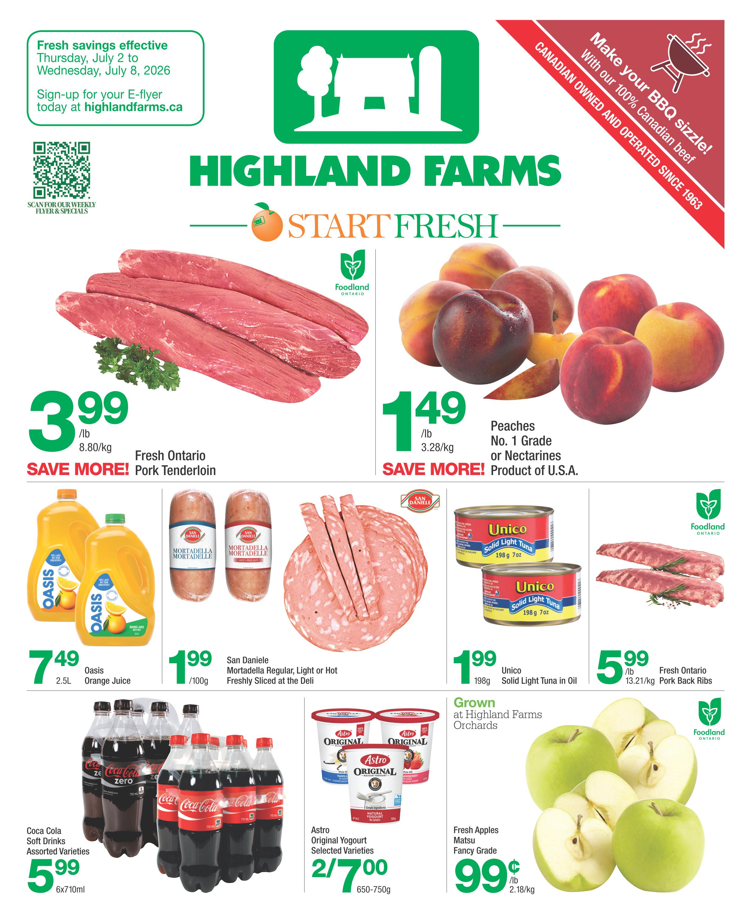 Highland Farms weekly flyer specials page 1. Featured items include Fresh Ontario Pork Tenderloin for $3.99/lb, Peaches or Nectarines (No. 1 Grade, Product of U.S.A.) for $1.49/lb, Oasis Orange Juice (2.5L) for $7.49, San Daniele Mortadella (Regular, Light or Hot, Freshly Sliced at the Deli) for $1.99/100g, Unico Solid Light Tuna in Oil (198g) for $1.99, Fresh Ontario Pork Back Ribs for $5.99/lb, Coca Cola Soft Drinks (Assorted Varieties, 6x710ml) for $5.99, Astro Original Yogurt (Selected Varieties, 650-750g) for 2/$7.00, and Fresh Apples Matsu (Fancy Grade) for $0.99/lb. The flyer is valid from Thursday, July 2 to Wednesday, July 8, 2026.