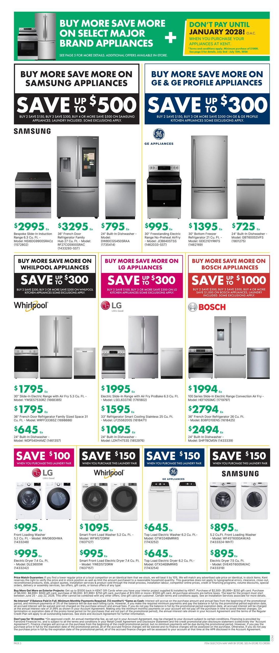 Kent Weekly Flyer Specials Page 8 features major brand appliance savings. Buy more, save more on Samsung appliances with up to $500 savings on select models. Offers include a Samsung 36' French Door Refrigerator Family for $3295, a Samsung Bespoke Slide-In Induction Range for $2995, and a 24' Built-In Dishwasher for $795. GE & GE Profile appliances offer up to $300 savings. Featured items include a GE 30' Freestanding Electric Range for $995 and a GE 24' Built-In Dishwasher for $795. Whirlpool appliances offer up to $300 savings, with a 30' Slide-In Electric Range with Air Fry for $1795 and a 36' French Door Refrigerator for $1795. LG appliances also offer up to $300 savings, featuring a 33' Refrigerator for $1595 and a 24' Built-In Dishwasher for $1095. Bosch appliances offer up to $1000 savings, including a 100 Series Slide-In Electric Range for $1994 and a 36' French Door Refrigerator for $2794. Laundry pair savings include $100 off LG pairs, $150 off Whirlpool pairs, $150 off GE pairs, and $150 off Samsung pairs. Featured laundry items include an LG Front Loading Washer for $995, a Whirlpool Smart Front Load Washer for $1095, a GE Top Load Electric Washer for $645, and a Samsung Front Loading Washer for $895. Don't pay until January 2028 on select purchases of $1000 or more. Additional offers and terms apply.