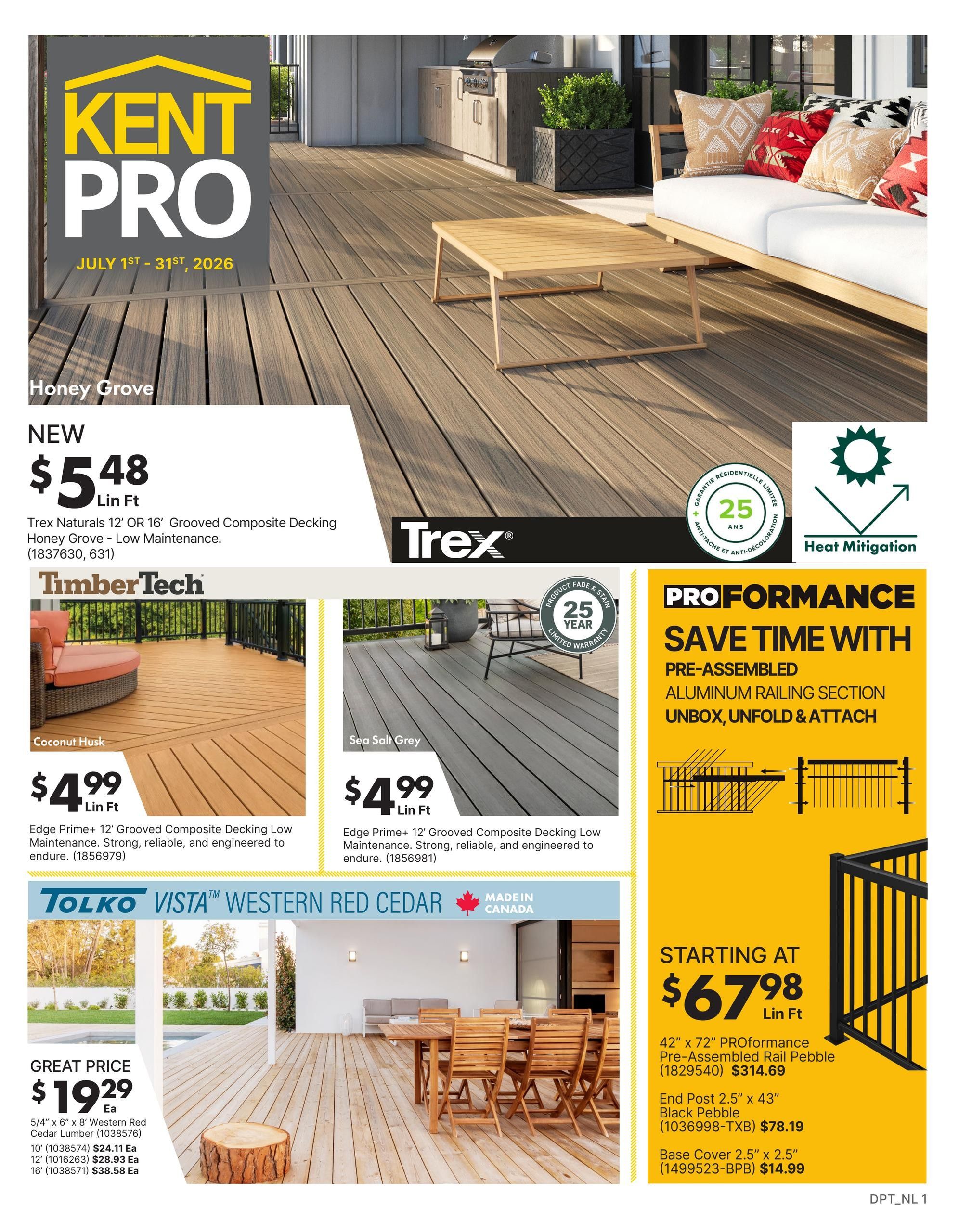 Kent Pro flyer for July 1st - 31st, 2026. Features Trex Naturals 12' OR 16' Grooved Composite Decking in Honey Grove for $5.48 Lin Ft. Also available are TimberTech Edge Prime+ 12' Grooved Composite Decking in Coconut Husk and Sea Salt Grey for $4.99 Lin Ft. The flyer highlights Tolko Vista Western Red Cedar lumber, with 5/4' x 6' x 8' Western Red Cedar Lumber at a great price of $19.29 Ea, along with 10' for $24.11 Ea, 12' for $28.93 Ea, and 16' for $38.58 Ea. Additionally, save time with pre-assembled aluminum railing sections, starting at $67.98 Lin Ft for a 42' x 72' PROformance Pre-Assembled Rail Pebble, with End Post 2.5' x 43' Black Pebble for $78.19 and Base Cover 2.5' x 2.5' (1499523-BPB) for $14.99.