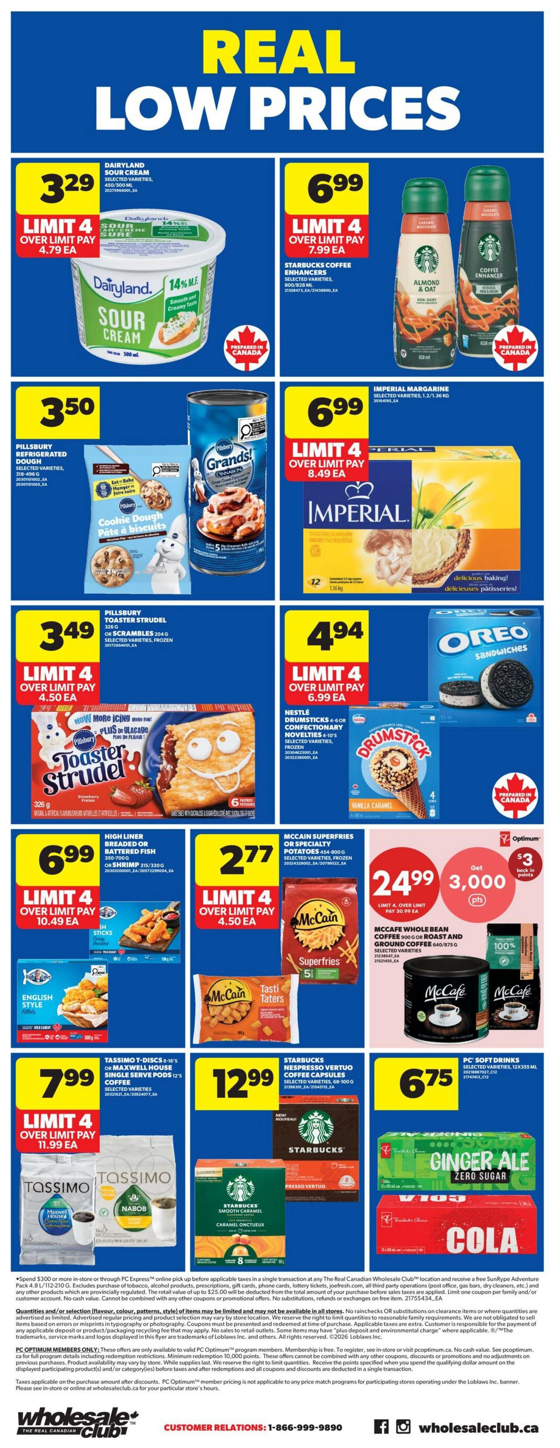 Wholesale Club weekly flyer specials page 4. Featuring Dairyland Sour Cream for $3.29 (limit 4), Starbucks Coffee Enhancers for $6.99 (limit 4), Pillsbury Refrigerated Dough for $3.50, Pillsbury Toaster Strudel for $3.49 (limit 4), Imperial Margarine for $6.99 (limit 4), Oreo Sandwiches for $4.94 (limit 4), High Liner Breaded or Battered Fish or Shrimp for $6.99 (limit 4), McCain Superfries or Specialty Potatoes for $2.77 (limit 4), McCain Tasti Taters for $2.77 (limit 4), McCafe Whole Bean or Ground Coffee for $24.99 with 3,000 Optimum points back, Tassimo T-Discs Coffee for $7.99 (limit 4), Starbucks Nespresso Vertuo Coffee Capsules for $12.99, and PC Soft Drinks like Ginger Ale Zero Sugar and Cola for $6.75.