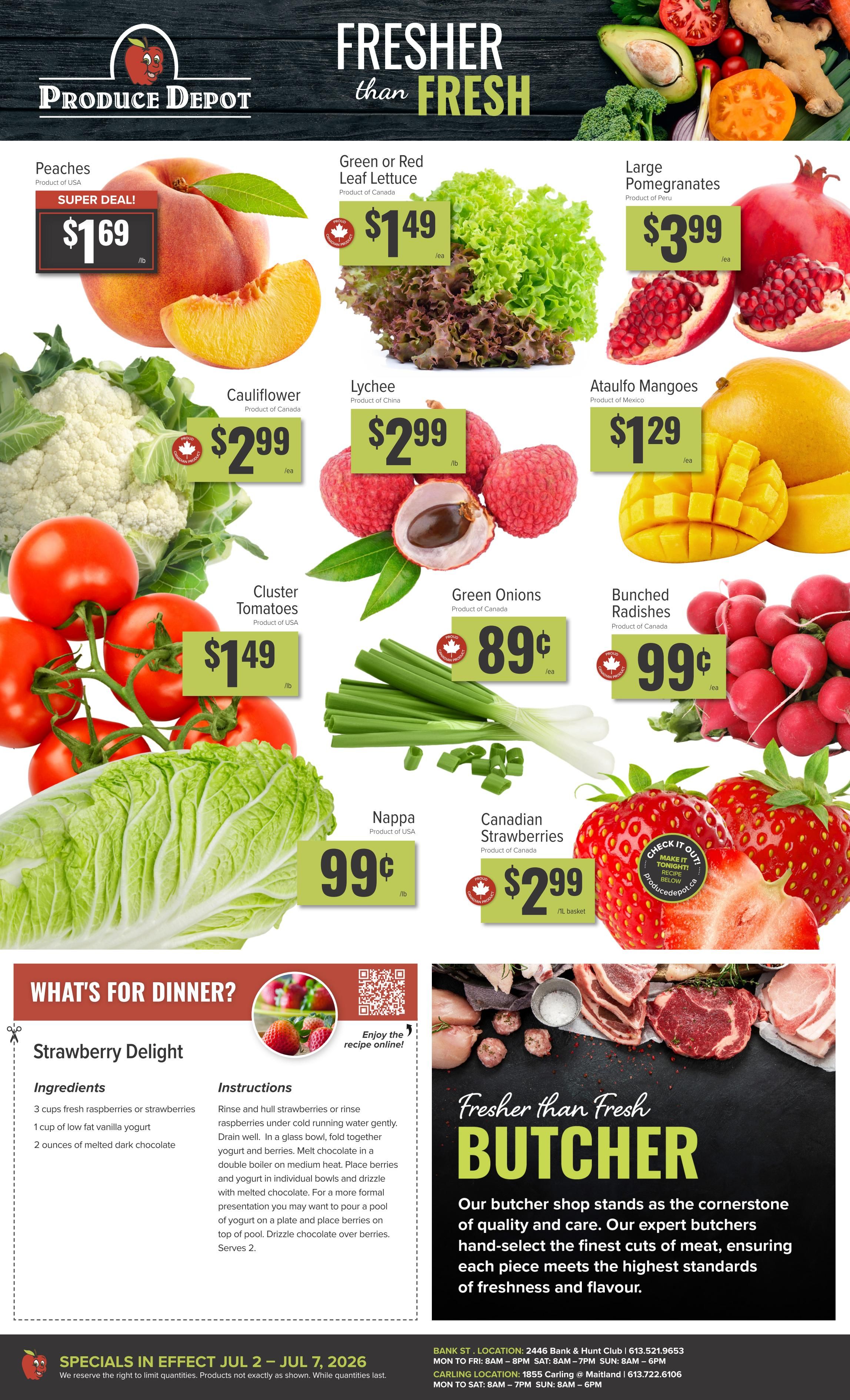Produce Depot weekly flyer specials page 1. Featuring Peaches, Product of USA, on Super Deal for $1.69/lb. Green or Red Leaf Lettuce, Product of Canada, for $1.49 each. Large Pomegranates, Product of Peru, for $3.99 each. Cauliflower, Product of Canada, for $2.99 each. Lychee, Product of China, for $2.99/lb. Ataulfo Mangoes, Product of Mexico, for $1.29 each. Cluster Tomatoes, Product of USA, for $1.49/lb. Green Onions, Product of Canada, for 89¢ each. Bunched Radishes, Product of Canada, for 99¢ each. Nappa, Product of USA, for 99¢/lb. Canadian Strawberries, Product of Canada, for $2.99/basket. Also includes a recipe for Strawberry Delight with ingredients and instructions, and a section on the Fresher than Fresh Butcher shop.