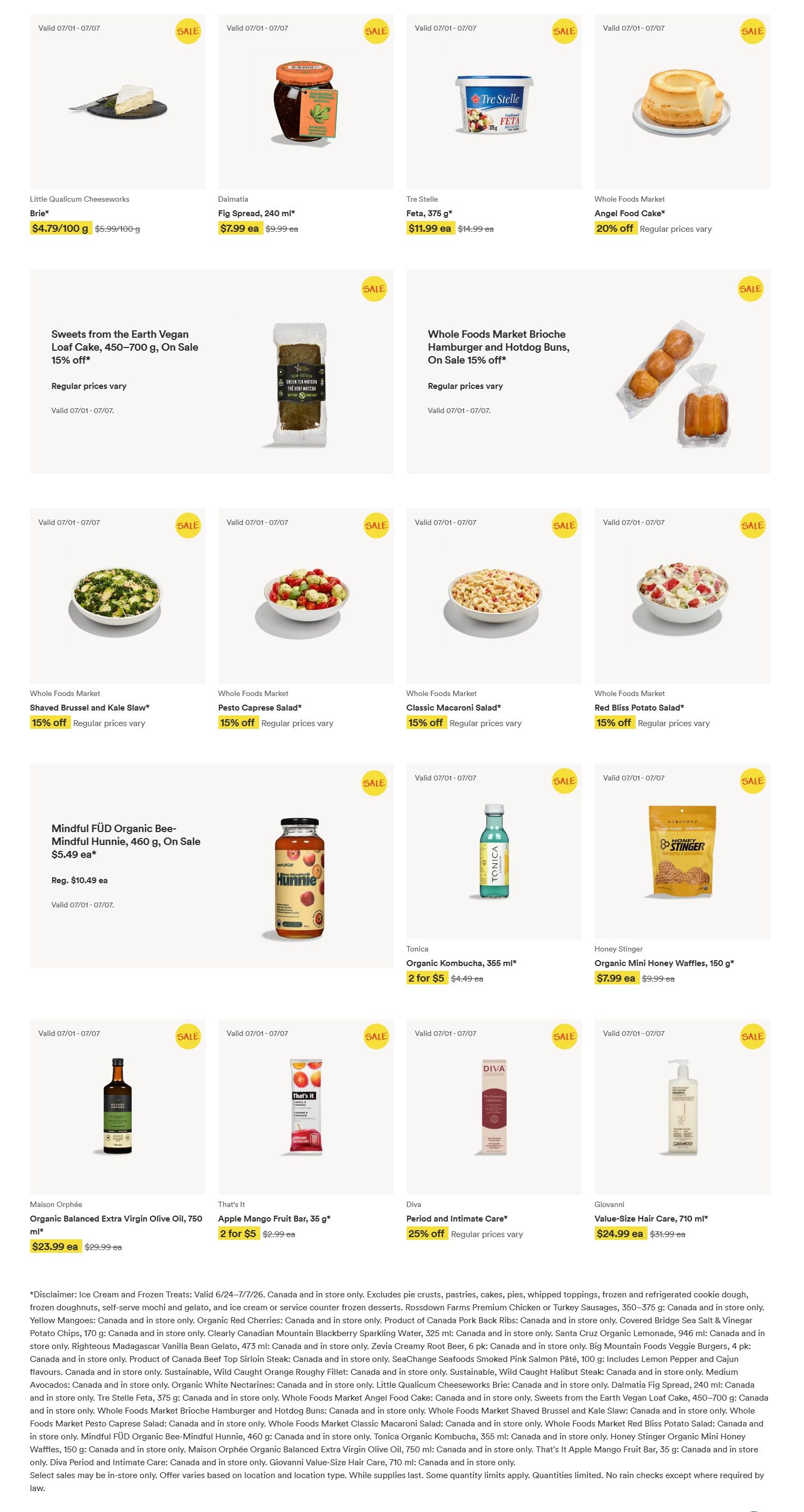 Whole Foods Market flyer page 2 features a variety of weekly specials valid from July 1st to July 7th. Featured items include Little Qualicum Cheeseworks Brie at $4.79/100 g, Dalmatia Fig Spread for $7.99 each, and Tre Stelle Feta for $11.99 each. Also on sale are Whole Foods Market Brioche Hamburger and Hotdog Buns at 15% off, and Whole Foods Market Angel Food Cake at 20% off. Other deals include Shaved Brussels and Kale Slaw for 15% off, Pesto Caprese Salad for 15% off, Classic Macaroni Salad for 15% off, and Red Bliss Potato Salad for 15% off. Sweet treats like Mindful FÜD Organic Bee-Mindful Hunnie are $5.49 each. Beverages include Tonica Organic Kombucha, 2 for $5. Snacks include Honey Stinger Organic Mini Honey Waffles for $7.99 each and That's It Apple Mango Fruit Bar, 2 for $5. Additional products on offer are Maison Orphée Organic Balanced Extra Virgin Olive Oil for $23.99 and Diva Period and Intimate Care for 25% off. A disclaimer notes that ice cream and frozen treats are valid from June 24th-July 7th, and excludes pies, pastries, cakes, pies, whipped toppings, frozen and refrigerated cookie dough, frozen doughnuts, self-serve mochi and gelato, and ice cream or service counter frozen desserts. Specific product details and availability in Canada and in-store are provided for many items.