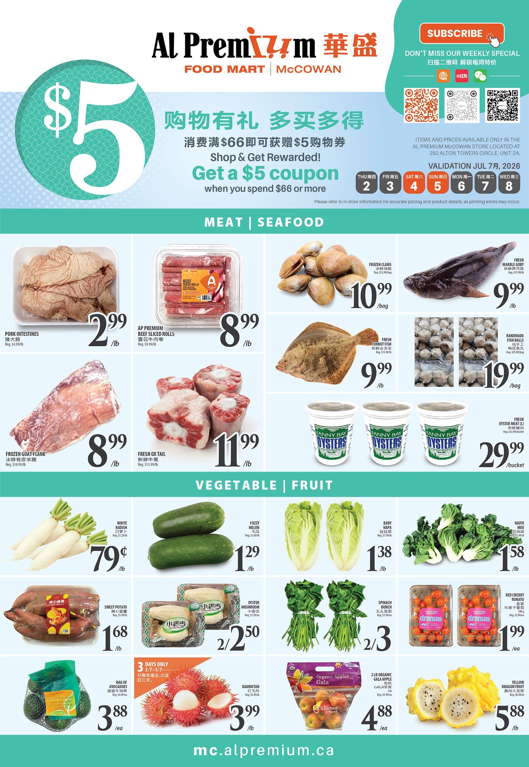 Al Premium McCowan Store weekly flyer specials for July 7-8, 2026. Page 2 features a $5 coupon offer when you spend $66 or more. Meat and Seafood section includes Pork Intestines for $2.99/lb, AP Premium Beef Sliced Rolls for $8.99/lb, Frozen Clams for $10.99/bag, Fresh Marble Goby for $9.99/lb, Frozen Goat Flank for $8.99/lb, Fresh Ox Tail for $11.99/lb, Fresh Turbot Fish for $9.99/lb, Handmade Fish Balls for $19.99/bag, and Fanny Bay Oysters for $29.99/bucket. Vegetable and Fruit section offers White Radish for $0.79/lb, Fuzzy Melon for $1.29/lb, Sweet Potato for $1.68/lb, Oyster Mushroom for 2 for $5.50, Baby Napa for $1.38/lb, Naiyu Meu for $1.58/lb, Spinach Bunch for 2 for $3, Red Cherry Tomato Dramas for $1.99/ea, Rambutan for $3.99/lb, 2 lb Organic Gala Apples for $4.88/ea, and Yellow Dragon Fruit for $5.88/lb. Visit mc.alpremium.ca for more details.