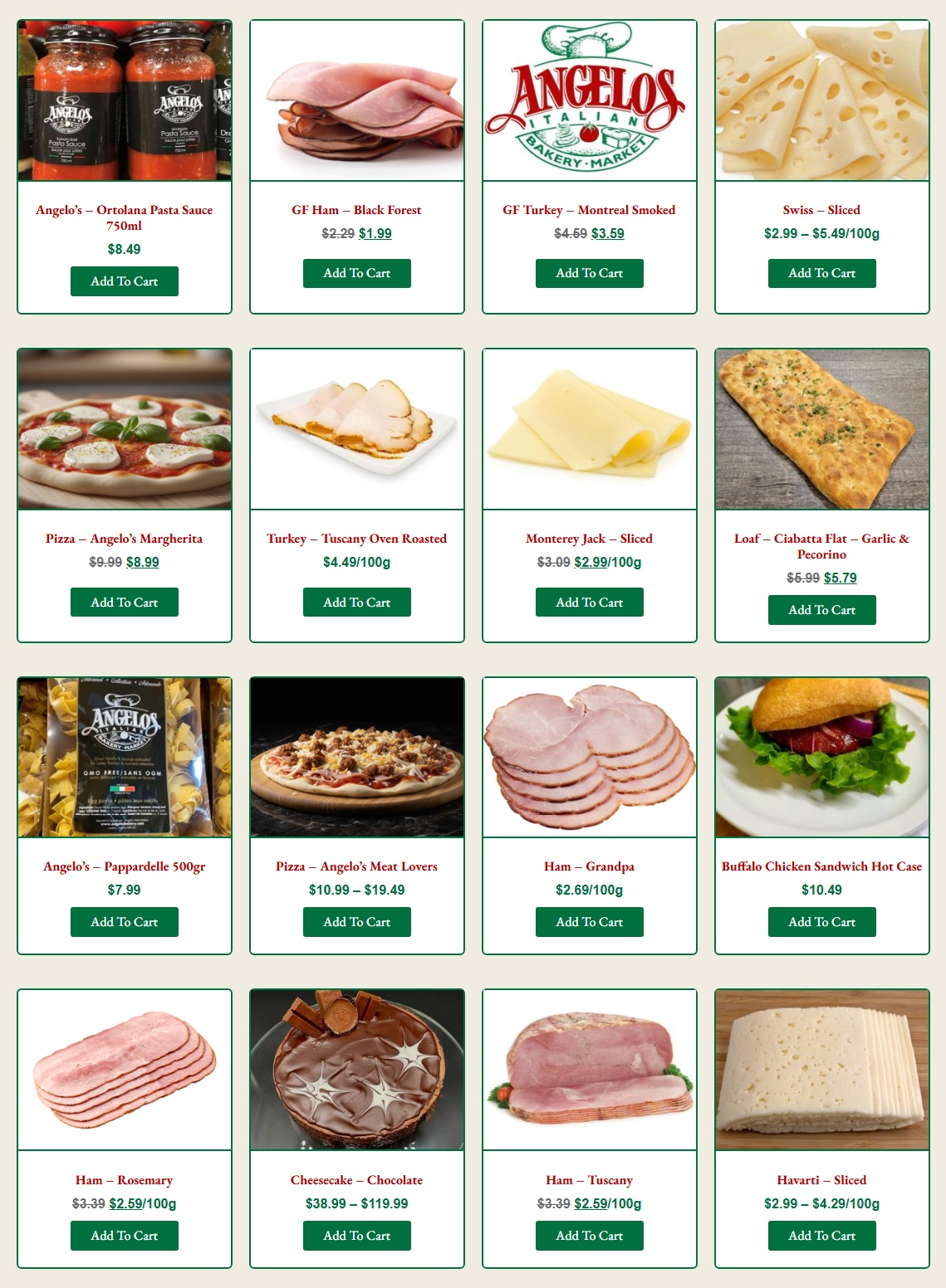 Angelo's Italian Market flyer page 1 features a variety of Italian food products. Highlights include Angelo's Ortolaana Pasta Sauce 750ml for $8.49, GF Ham - Black Forest on sale for $1.99 (originally $2.29), and GF Turkey - Montreal Smoked for $3.59 (originally $4.59). Also available are Swiss - Sliced cheese for $2.99-$5.49/100g, Pizza - Angelo's Margherita for $8.99 (originally $9.99), Turkey - Tuscany Oven Roasted for $4.49/100g, and Monterey Jack - Sliced cheese for $2.99/100g (originally $3.09). Enjoy a Loaf - Ciabatta Flat - Garlic & Pecorino for $5.79 (originally $6.99). Other items include Angelo's - Pappardelle 500gr for $7.99, Pizza - Angelo's Meat Lovers priced between $10.99 and $19.49, Ham - Grandpa for $2.69/100g, and Buffalo Chicken Sandwich Hot Case for $10.49. Featured deli meats include Ham - Rosemary for $2.59/100g (originally $3.39), Ham - Tuscany for $2.59/100g (originally $3.39), and Havarti - Sliced cheese for $2.99-$4.29/100g. A decadent Chocolate Cheesecake is also available, priced from $38.99 to $119.99.