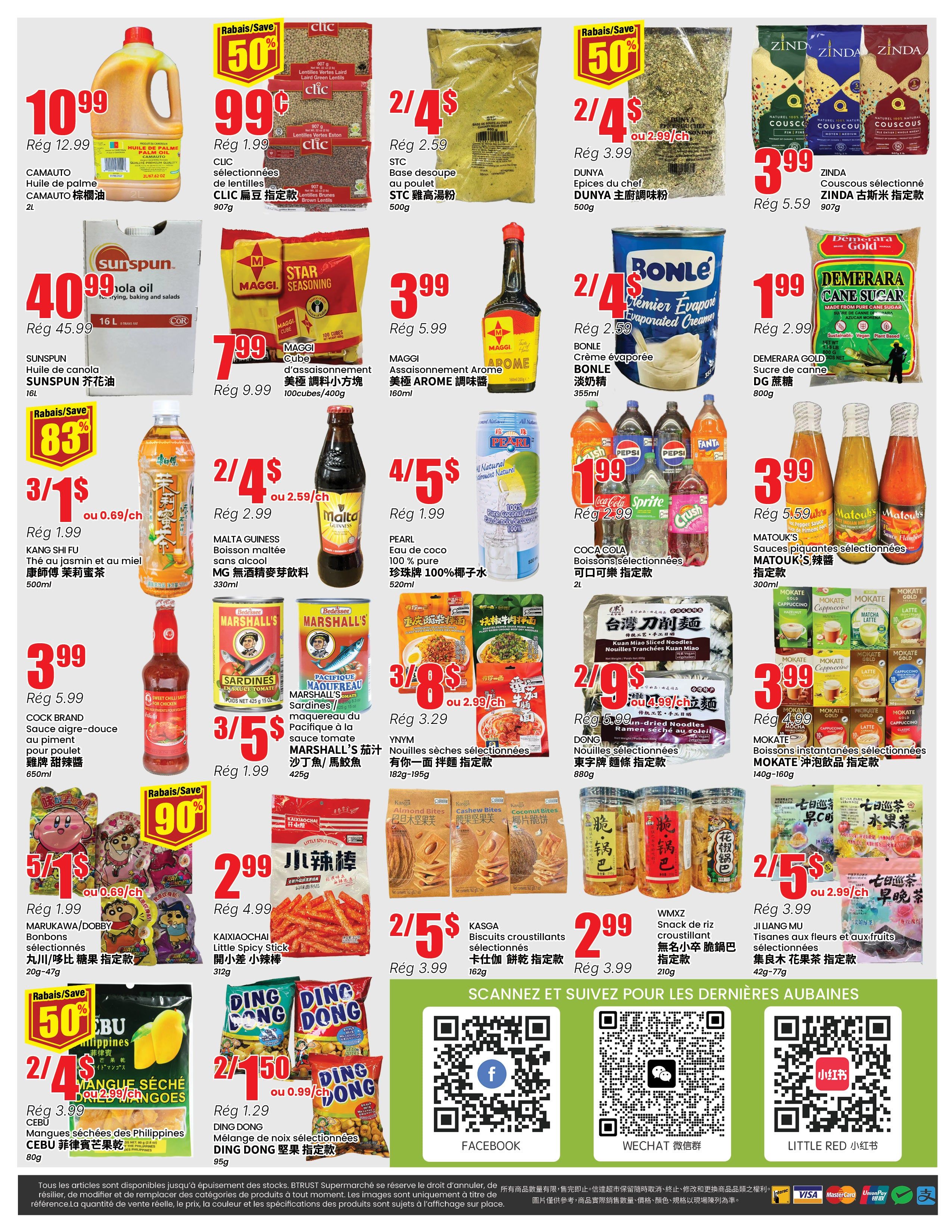 BTrust supermarket weekly flyer specials page 4. Features CAMAUTO palm oil for $10.99 (regular $12.99), CLIC lentils for $0.99 (save 50%), STC chicken soup base for $2.59, DUNYA spice mix for $3.99, and ZINDA couscous for $3.99 (regular $5.59). Also includes SUNSPUN canola oil for $40.99, MAGGI seasoning for $3.99, BONLE evaporated cream for $2.59, and DEMERARA GOLD sugar for $1.99 (regular $2.99). Other deals include KANG SHI FU tea for 3/$1, MALTA GUINESS malt drink for $2.59, PEARL coconut water for $1.99, and COCA COLA beverages for $1.99 (regular $2.99). MARSHALL'S sardines are 3/$5, and MARSHALL'S sauce is $3.29. Kuan Miao sliced noodles are 2/$9, and DONG ramen noodles are $3.99. MARUKAWA/DOBBÝ bonbons are 5/$1. KAIXIAOCHAI little spicy sticks are $2.99 (regular $4.99). CEBU dried mangoes are 2/$4 (regular $3.99). DING DONG mixed nuts are $1.50 (regular $1.29). Matouk's sauces are $3.99. MOKATE instant beverages are $3.99 (regular $4.99). JI LIANG MU herbal teas are 2/$5 (regular $3.99). Also features WMXZ rice snacks for $2.99 (regular $3.99). Scan QR codes to follow BTrust supermarket on Facebook, WeChat, and Little Red.