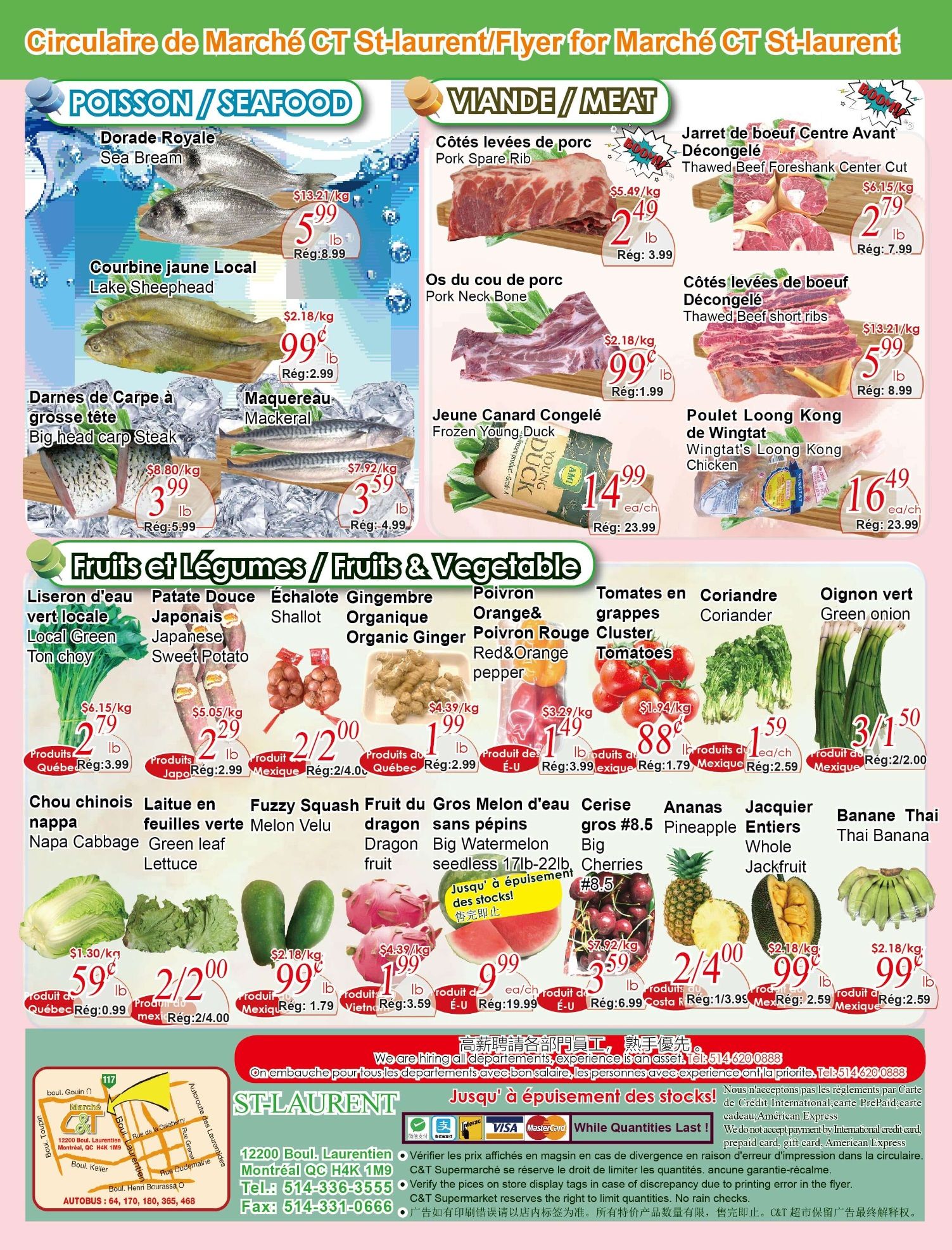 C&T Supermarket St. Laurent weekly flyer specials page 4 features a variety of fresh produce, seafood, and meat. Seafood options include Sea Bream for $5.99/lb (regularly $8.99/lb), Lake Sheephead for $0.99/lb (regularly $2.99/lb), Big Head Carp Steak for $3.99/lb (regularly $5.99/lb), and Mackerel for $3.59/lb (regularly $4.99/lb). Meat selections include Pork Spare Rib for $2.49/lb (regularly $3.99/lb), Pork Neck Bone for $0.99/lb (regularly $1.99/lb), Thawed Beef Foreshank Center Cut for $2.79/lb (regularly $7.99/lb), Thawed Beef Short Ribs for $5.99/lb (regularly $8.99/lb), and Young Duck Congelé (Frozen Young Duck) for $14.99 each (regularly $23.99 each). Fresh fruits and vegetables on sale are Local Green Ton Choy for $2.79/lb (regularly $3.99/lb), Japanese Sweet Potato for $2.29/lb (regularly $2.99/lb), Shallots for 2 lbs/$2.00 (regularly 2 lbs/$4.00), Organic Ginger for $1.99/lb (regularly $3.99/lb), Red & Orange Pepper for $1.49/lb (regularly $3.99/lb), Tomatoes for $0.88/lb (regularly $1.79/lb), Coriander for $1.59/lb (regularly $2.59/lb), and Green Onion for 3 bunches/$1.50 (regularly 2 bunches/$2.00). Additional produce includes Napa Cabbage for $0.59/lb (regularly $0.99/lb), Green Leaf Lettuce for 2 lbs/$2.00 (regularly 2 lbs/$4.00), Fuzzy Squash Melon Velu for $0.99/lb (regularly $1.79/lb), Big Watermelon Seedless 17lb-22lb for $2.99 each (regularly $19.99 each), Big Cherries #8.5 for $3.59/lb (regularly $6.99/lb), Pineapple for 2 for $4.00 (regularly $3.99 each), Whole Jackfruit for $0.99/lb (regularly $2.59/lb), and Thai Banana for $0.99/lb (regularly $2.59/lb). The flyer also includes store information for C&T Supermarket St. Laurent, including address, phone number, and accepted payment methods. It notes that quantities are limited and prices are valid from July 2, 2026, to July 8, 2026.