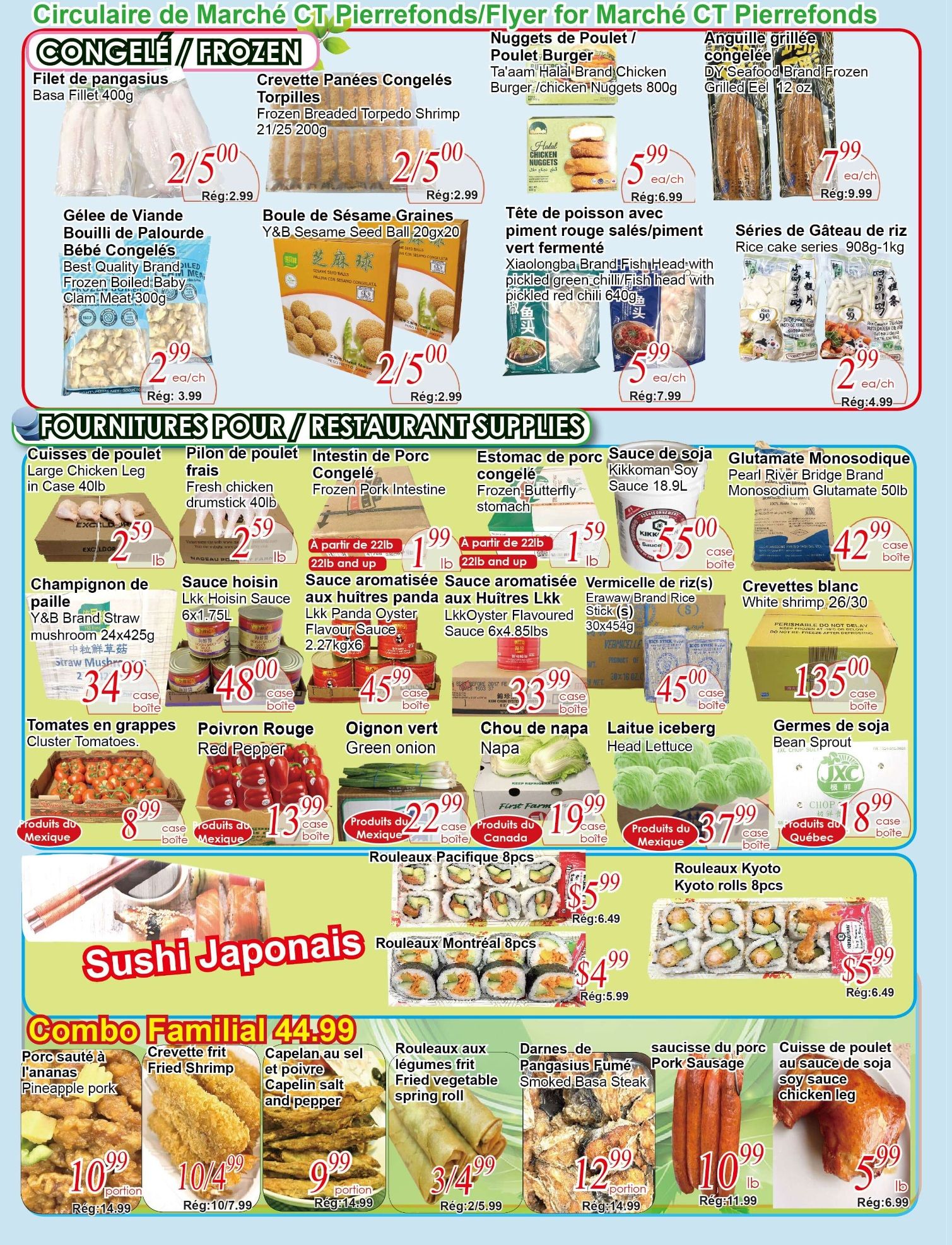 C&T Supermarket flyer page 2 features frozen and restaurant supply deals. Frozen items include Basa Fillet for $2/5.00, Frozen Breaded Torpedo Shrimp for $2/5.00, Bouilli de Palourde Bébé Congelés (Frozen Boiled Baby Clam Meat) for $2.99, and Y&B Sesame Seed Ball for $2/5.00. Also available are Chicken Burger/Chicken Nuggets for $5.99 and DY Seafood Brand Frozen Grilled Eel for $7.99. Rice cake series are $2/5.00. Restaurant supplies include Large Chicken Leg in Case for $2.59/lb, Fresh Chicken Drumstick for $2.59/lb, Frozen Pork Intestine for $1.99/lb (22lb and up), and Xiaolongba Brand Fish Head with pickled green chili for $5.99. Kikkoman Soy Sauce is $55.00/case, and Pearl River Bridge Brand Monosodium Glutamate is $42.99/case. Other items are Y&B Brand Straw Mushroom for $34.99/case, Lkk Hoisin Sauce for $48.00/case, Lkk Panda Oyster Flavour Sauce for $45.00/case, and White Shrimp for $135.00/case. Fresh produce includes Cluster Tomatoes for $8.99/case, Red Pepper for $13.99/case, Green Onion for $22.99/case, Napa Cabbage for $19.99/case, Head Lettuce for $37.99/case, and Bean Sprout for $18.99/case. Sushi specials include Pacific Rolls for $5.99, Montreal Rolls for $4.99, and Kyoto Rolls for $5.99. The Combo Familial offers Pineapple Pork for $10.99/portion, Fried Shrimp for $10/10.99, Capelin salt and pepper for $9.99/portion, and Fried vegetable spring roll for $3/4.99. Additional items are Smoked Basa Steak for $12.99/portion, Pork Sausage for $10.99/lb, and Soy Sauce Chicken Leg for $5.99/lb.