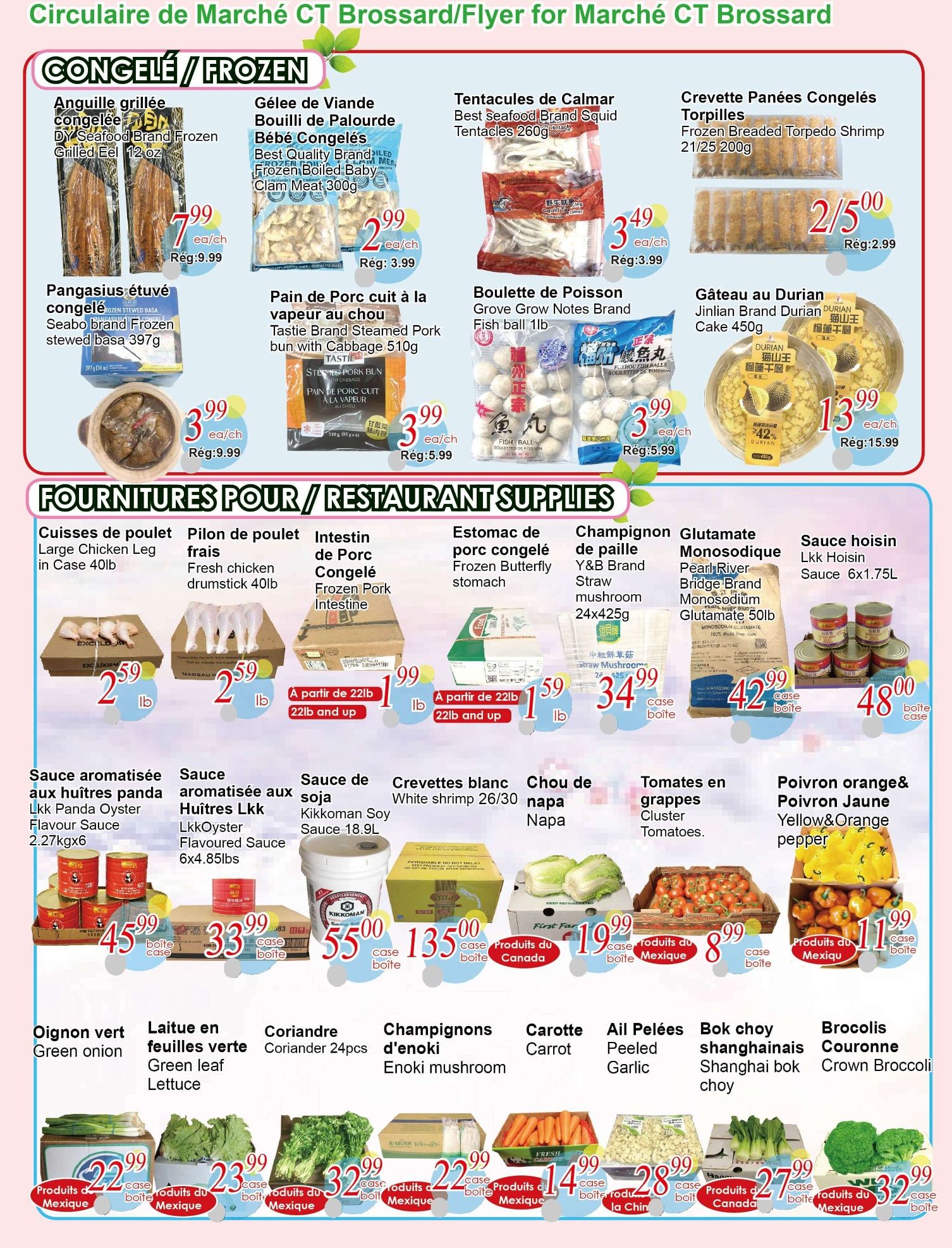 C&T Supermarket Brossard flyer page 3 features frozen and restaurant supply items. Frozen section includes DY Seafood Brand Frozen Grilled Eel for $7.99, Best Quality Brand Frozen Boiled Baby Clam Meat for $2.99, Seabo Brand Frozen Stewed Basa for $3.99, Grove Notes Brand Fish Ball for $3.99, Tentacles de Calmar Best Seafood Brand Squid Tentacles for $3.49, and Frozen Breaded Torpedo Shrimp for $2.50 for 2 packs. Also available is Jinlian Brand Durian Cake for $13.99. The restaurant supplies section offers Large Chicken Leg in Case for $2.59/lb, Fresh Chicken drumstick for $2.59/lb, Frozen Pork Intestine starting at $1.99/lb, Frozen Butterfly Stomach for $1.59/lb, Y&B Brand Straw Mushroom 24x425g for $34.99/case, Bridge Brand Monosodium Glutamate 50lb for $42.99/case, and Lkk Hoisin Sauce 6x1.75L for $48.00/case. Sauces include Lkk Panda Oyster Flavour Sauce 2.27kgx6 for $45.99/case and LkkOyster Flavoured Sauce 6x4.85lbs for $33.99/case. Kikkoman Soy Sauce 18.9L is $55.00/case, and White Shrimp 26/30 is $135.00/case. Fresh produce includes Green Onion for $22.99/case, Green Leaf Lettuce for $23.99/case, Coriander 24pcs for $32.99/case, Enoki mushroom for $22.99/case, Carrot for $14.99/case, Peeled Garlic for $28.99/case, Shanghai bok choy for $27.99/case, and Crown Broccoli for $32.99/case. Cluster Tomatoes are $8.99/case and Yellow & Orange Pepper is $11.99/case.