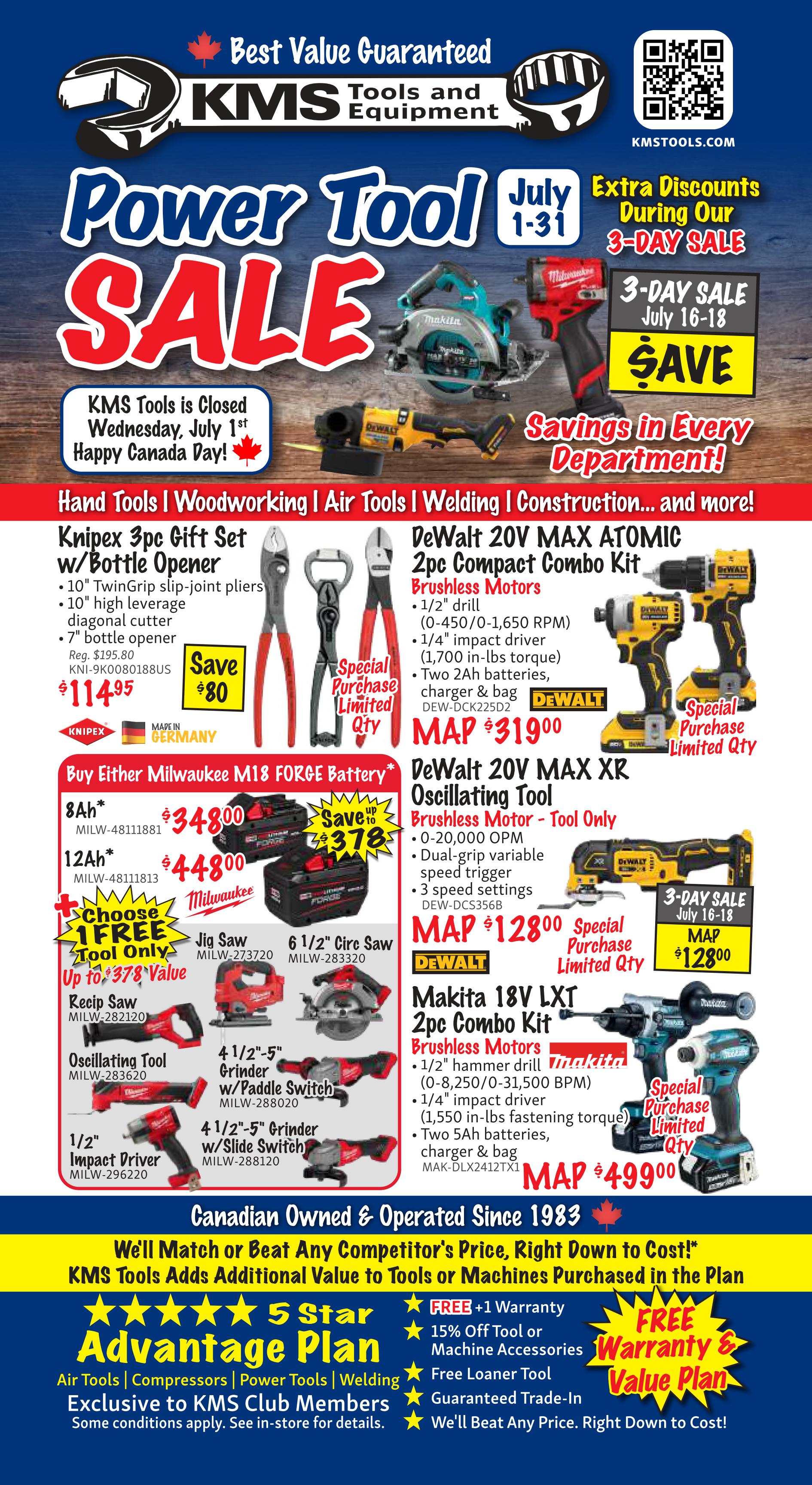 KMS Tools Power Tool Sale flyer featuring July 1-31 specials. Includes a Knipex 3pc Gift Set with Bottle Opener for $114.95, saving $80. DeWalt 20V MAX ATOMIC 2pc Compact Combo Kit with brushless motors is MAP $319.00. Buy either Milwaukee M18 FORGE Battery (8Ah for $348.00 or 12Ah for $448.00) and choose 1 free tool, up to $378 value, including a Jig Saw, 6 1/2' Cire Saw, Recip Saw, Oscillating Tool, 1/2' Impact Driver, 4 1/2'-5' Grinder w/Paddle Switch, or 4 1/2'-5' Grinder w/Slide Switch. DeWalt 20V MAX XR Oscillating Tool Brushless Motor - Tool Only is MAP $128.00, also available as a 3-Day Sale special July 16-18 for MAP $128.00. Makita 18V LXT 2pc Combo Kit with brushless motors is MAP $499.00. The flyer highlights 'Savings in Every Department!' and mentions KMS Tools is closed Wednesday, July 1st for Canada Day. It also promotes a 'Canadian Owned & Operated Since 1983' guarantee to match or beat competitor prices, plus additional value on tools and machines purchased in the 5 Star Advantage Plan for KMS Club Members, offering free +1 warranty, 15% off tool or machine accessories, free loaner tool, guaranteed trade-in, and a promise to beat any price.