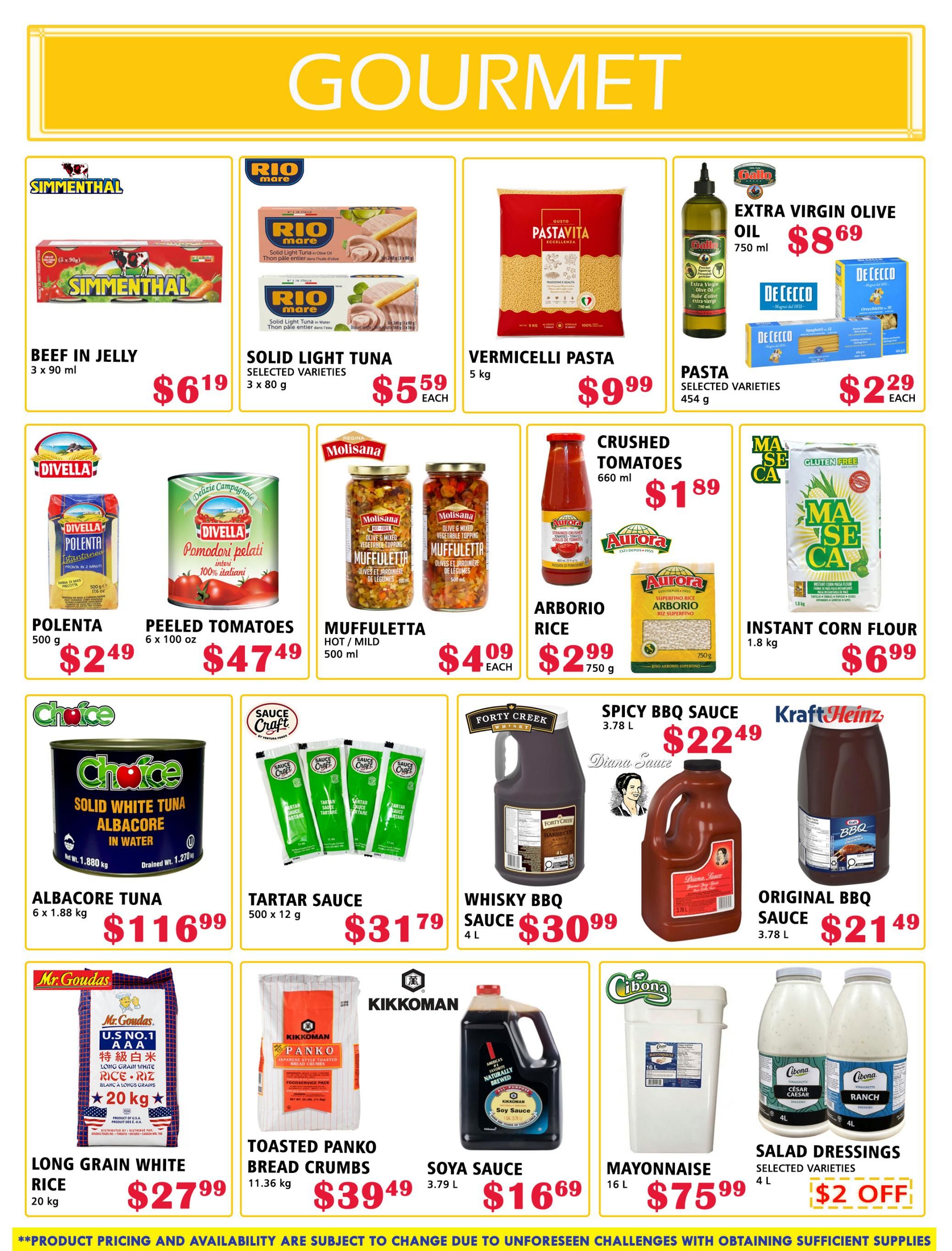 MVR Cash and Carry flyer specials page 4 features a gourmet section with various food items. Products include Simmenthal Beef in Jelly 3 x 90 ml for $6.19, Rio Mare Solid Light Tuna (selected varieties) 3 x 80 g for $5.59 each, Pastavita Vermicelli Pasta 5 kg for $9.99, and Gallo Extra Virgin Olive Oil 750 ml for $8.69. Also available are De Cecco Pasta (selected varieties) 454 g for $2.29 each. Other items include Divella Polenta 500 g for $2.49, Divella Peeled Tomatoes 6 x 100 oz for $47.49, Molisana Muffledtta (hot/mild) 500 ml for $4.09 each, Aurora Crushed Tomatoes 660 ml for $1.89, and Aurora Arborio Rice 750 g for $2.99. Ma Se Ca Instant Corn Flour 1.8 kg is $6.99. In the sauces and condiments section, find Choice Solid White Tuna Albacore in Water 6 x 1.88 kg for $116.99, Sauce Craft Tartar Sauce 500 g x 12 g for $31.79, Forty Creek BBQ Sauce 4 L for $30.99, and Kraft Heinz Original BBQ Sauce 3.78 L for $21.49. Additionally, Mr. Goudas Long Grain White Rice 20 kg is $27.99, Kikkoman Toasted Panko Bread Crumbs 11.36 kg is $39.49, Kikkoman Soya Sauce 3.79 L is $16.69, Cibona Mayonnaise 16 L is $75.99, and Cibona Salad Dressings (selected varieties) 4 L are $2 off.