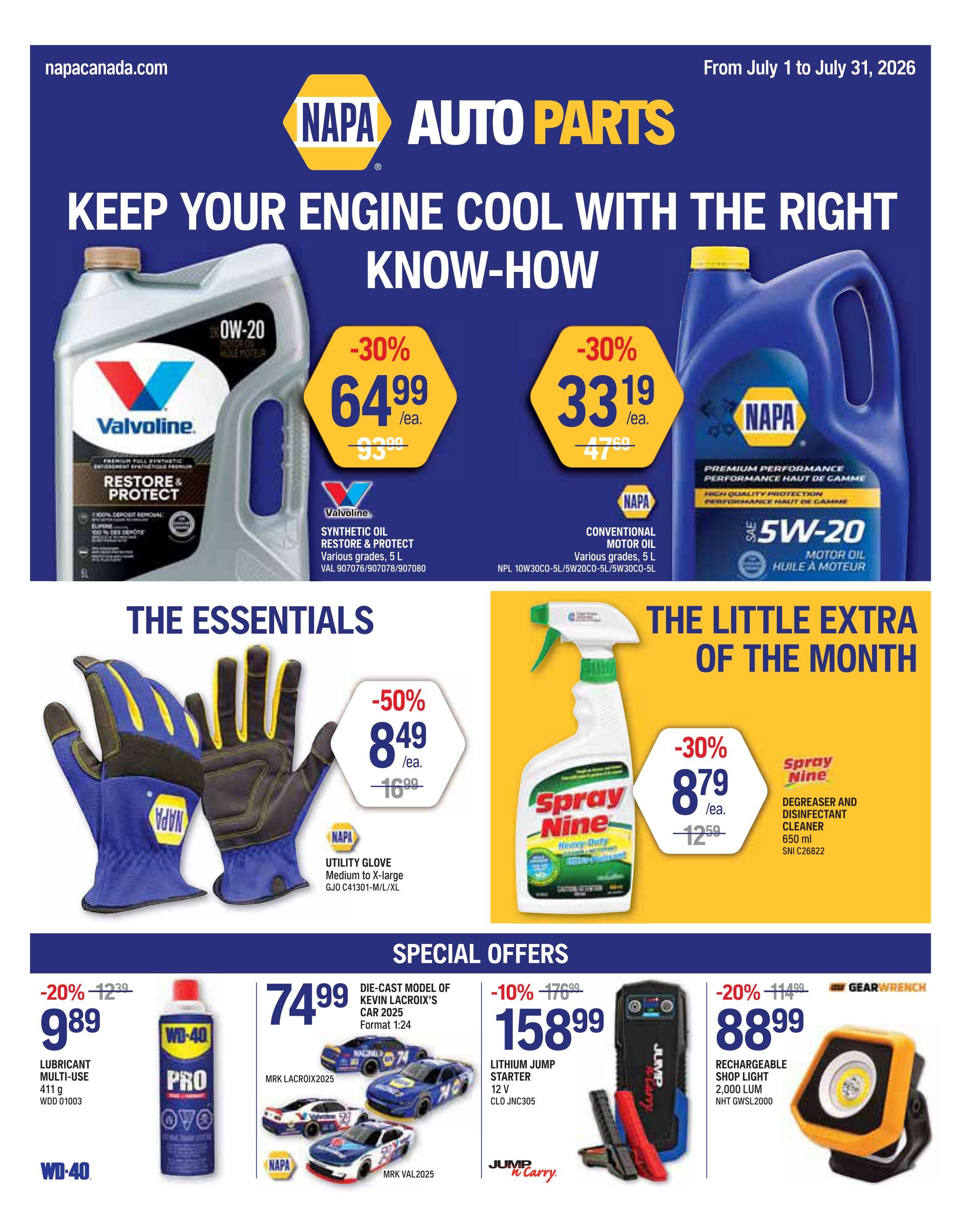 NAPA Auto Parts flyer featuring 'Keep Your Engine Cool With The Right Know-How'. Offers include Valvoline Synthetic Oil Restore & Protect for $64.99 (originally $93.99), NAPA Conventional Motor Oil for $33.19 (originally $47.69), NAPA Utility Gloves for $8.49 (originally $16.99), and Spray Nine Degreaser and Disinfectant Cleaner for $8.79 (originally $12.59). Special offers include WD-40 Lubricant Multi-Use 411 g for $9.89 (originally $12.39), Die-Cast Model of Kevin Lacroix's Car 2025 for $74.99, Jump N Carry Lithium Jump Starter 12V for $158.99 (originally $176.99), and GearWrench Rechargeable Shop Light 2,000 Lum for $88.99 (originally $114.99).