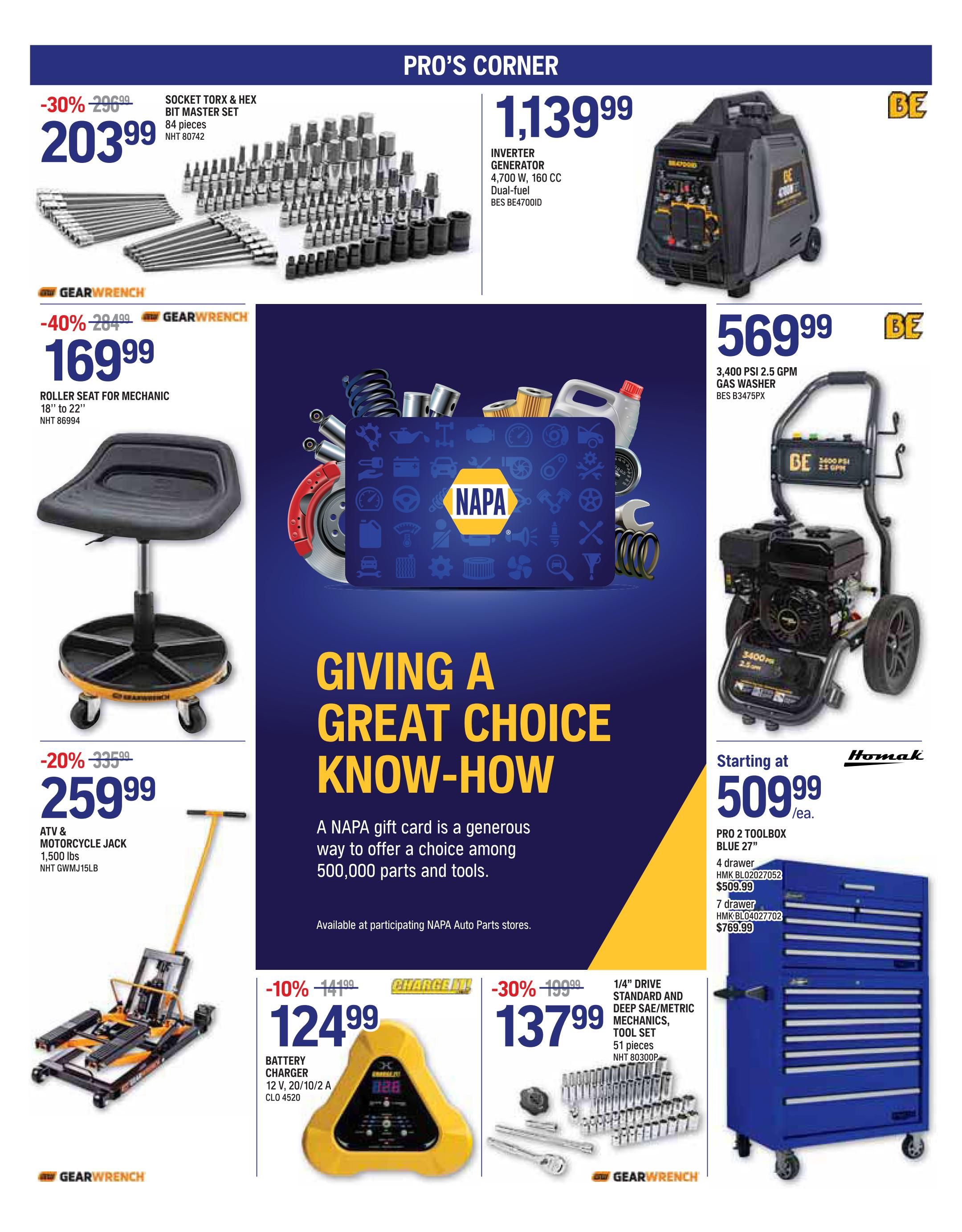 NAPA Auto Parts flyer page 7 features 'Pro's Corner' specials. A Socket Torx & Hex Bit Master Set with 84 pieces is on sale for $203.99, a 30% discount from $296.99. A GearWrench Roller Seat for Mechanics, adjustable from 18' to 22', is priced at $169.99, a 40% discount from $284.99. An ATV & Motorcycle Jack is available for $259.99, a 20% discount from $325.99. On the right side, an Inverter Generator (4,700 W, 160 CC, dual-fuel) is $1,139.99. A 3,400 PSI 2.5 GPM Gas Washer is $569.99. A Homak Pro 2 Toolbox in blue, 27' wide, is available starting at $509.99 for the 4-drawer model (HMK BL02027052) and $769.99 for the 7-drawer model (HMK BL04027702). Also featured is a Charge It! Battery Charger for 12V, 20/10/2 A, for $124.99, a 10% discount from $141.99. A 1/4' Drive Standard and Deep SAE/Metric Mechanics Tool Set with 51 pieces is on sale for $137.99, a 30% discount from $199.99. The page also highlights 'Giving a Great Choice Know-How' with a NAPA gift card promotion.