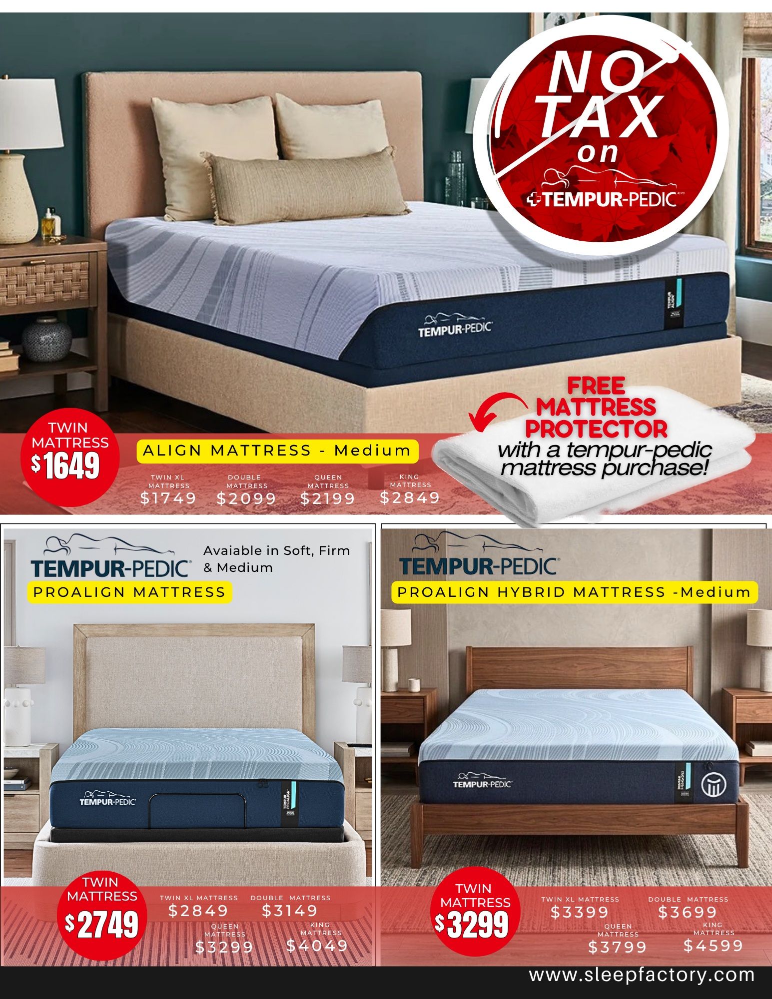 The Sleep Factory flyer specials page 4 features Tempur-Pedic mattresses with a 'No Tax' promotion. The top section showcases the Tempur-Pedic Align Mattress - Medium, with a Twin mattress priced at $1649, Twin XL at $1749, Double at $2099, Queen at $2199, and King at $2849. A free mattress protector is offered with any Tempur-Pedic mattress purchase. Below, the Tempur-Pedic ProAlign Mattress is available in Soft, Firm & Medium. The Twin mattress is $2749, Twin XL is $2849, Double is $3149, Queen is $3299, and King is $4049. To the right, the Tempur-Pedic ProAlign Hybrid Mattress - Medium is featured, with a Twin mattress at $3299, Twin XL at $3399, Double at $3699, Queen at $3799, and King at $4599. The website www.sleepfactory.com is displayed at the bottom.