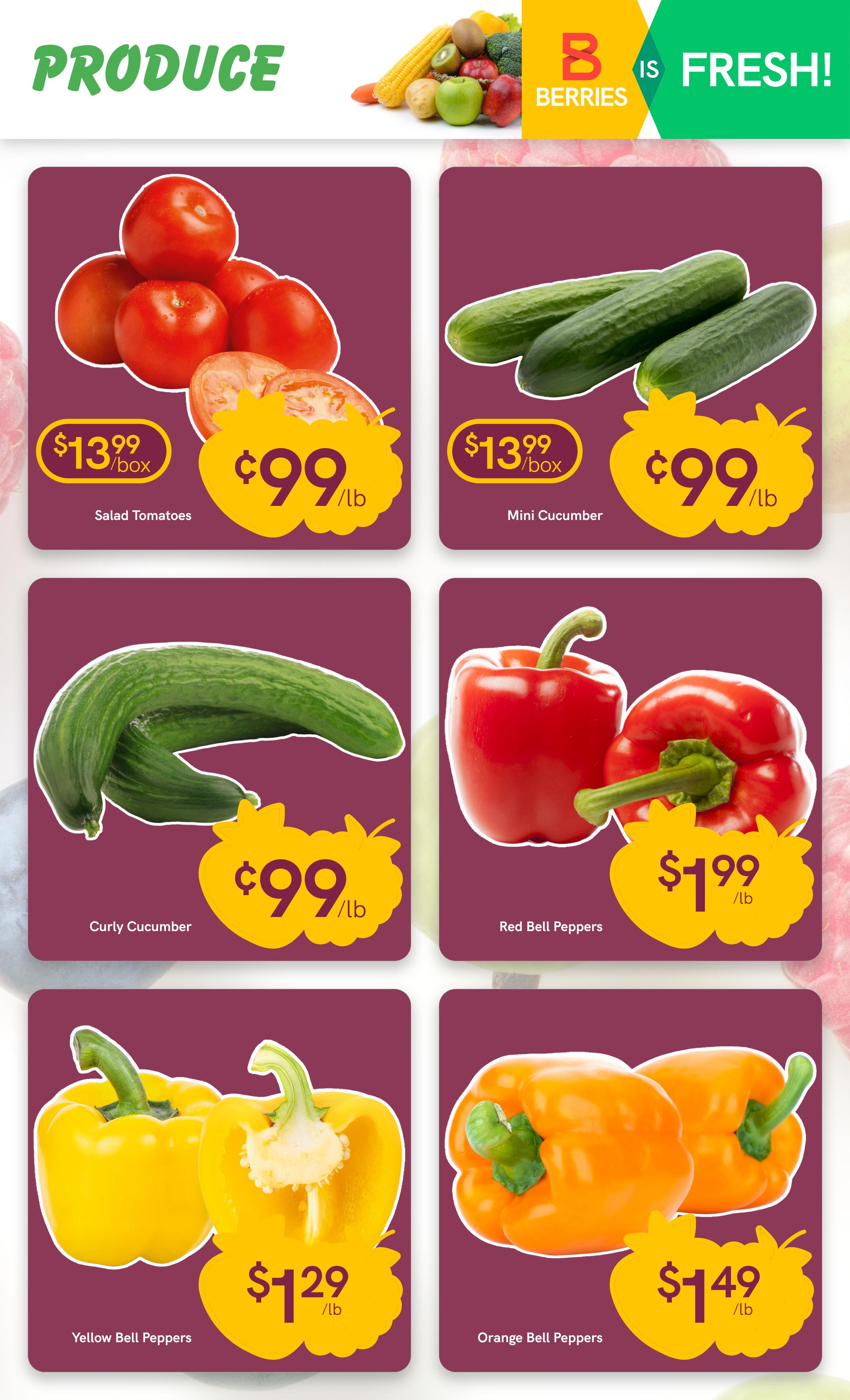 Berries Market weekly flyer specials page 4, featuring a variety of fresh produce. Salad Tomatoes are $13.99 per box and $0.99 per lb. Mini Cucumbers are $13.99 per box and $0.99 per lb. Curly Cucumbers are $0.99 per lb. Red Bell Peppers are $1.99 per lb. Yellow Bell Peppers are $1.29 per lb. Orange Bell Peppers are $1.49 per lb.