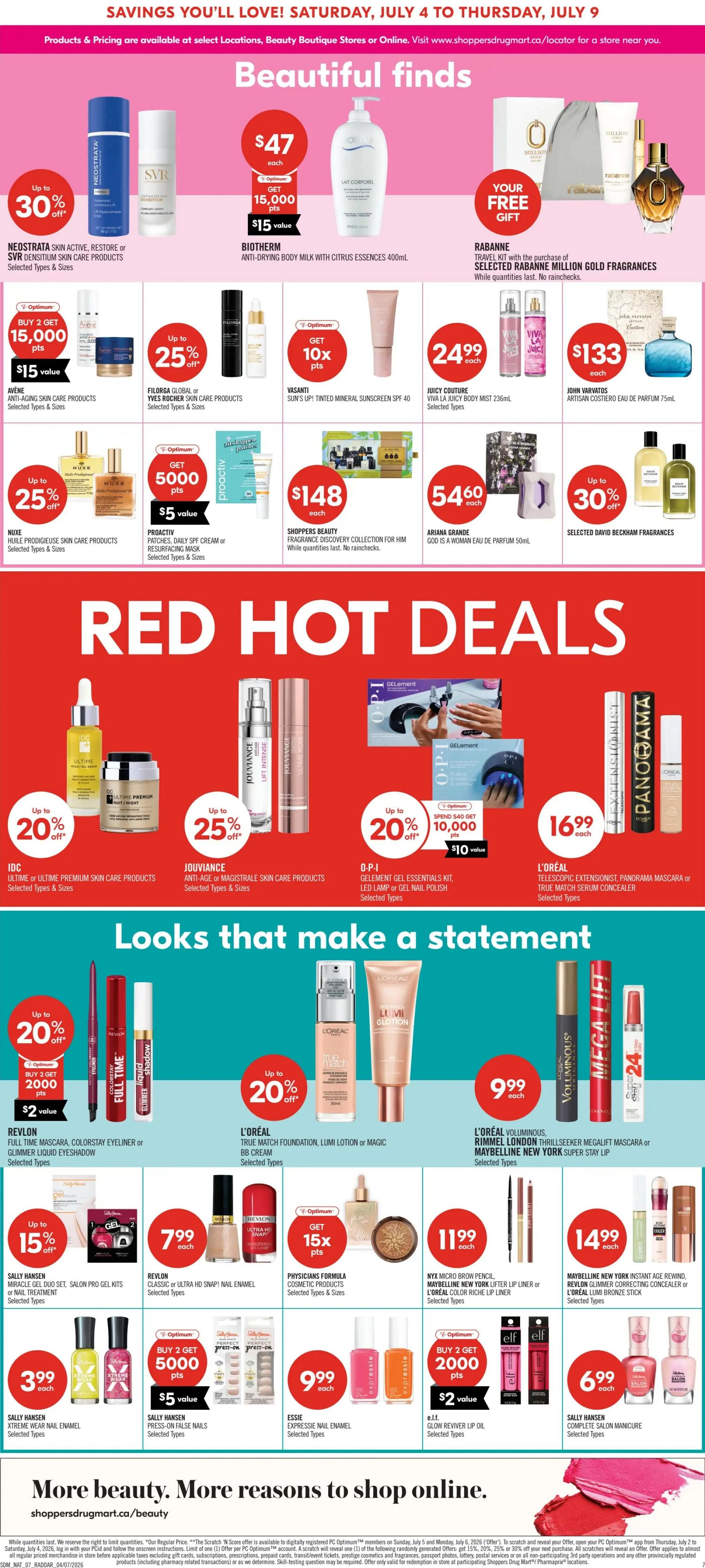 Shoppers Drug Mart Ontario flyer page 8, featuring 'Beautiful Finds' with Neostrata Skin Active, Restore or SVR Densitium Skin Care Products up to 30% off, Biotherm Anti-Drying Body Milk with Citrus Essences for $47 each with 15,000 Optimum points ($15 value), and a free gift with purchase of selected Rabanne Million Gold Fragrances. Also find Avene Anti-Aging Skin Care Products, Filorga Global or Yves Rocher Skin Care Products, Vasanti Sun's Up! Tinted Mineral Sunscreen SPF 40, Juicy Couture Viva La Juicy Body Mist 236mL for $24.99 each, and John Varvatos Artisan Costiero Eau de Parfum 75mL for $133 each. Nuxe Huile Prodigieuse Skin Care Products are up to 25% off. Proactiv Patches, Daily SPF Cream or Resurfacing Mask are $5 value with 5000 Optimum points. Shoppers Beauty Fragrance Discovery Collection for Him is $148 each. Ariana Grande God is a Woman Eau de Parfum 50mL is $54.60 each. Selected David Beckham Fragrances are up to 30% off. 'Red Hot Deals' include IDC Ultime or Ultieme Premium Skin Care Products up to 20% off, Jouviance Anti-Age or Magistrale Skin Care Products up to 25% off, O.P.I. Gelement Gel Essentials Kit, LED Lamp or Gel Nail Polish for $10 with 10,000 Optimum points when you spend $40, and L'Oréal Telescopic Extensionist, Panorama Mascara or True Match Serum Concealer for $16.99 each. 'Looks that make a statement' section features Revlon Full Time Mascara, Colorstay Eyeliner or Glimmer Liquid Eyeshadow up to 20% off, with a buy 2 get 2000 Optimum points ($2 value) offer. L'Oréal True Match Foundation, Lumi Lotion or Magic BB Cream is up to 20% off. L'Oréal Voluminous, Rimmel London Thrillseeker Megalift Mascara or Maybelline New York Super Stay Lip is $9.99 each. Sally Hansen Miracle Gel Duo Set, Salon Pro Gel Kits or Nail Treatment is up to 15% off. Revlon Classic or Ultra HD Snap! Nail Enamel is $7.99 each. Physicians Formula Cosmetic Products are buy 2 get 15x Optimum points. NYX Micro Brow Pencil, Maybelline New York Lifter Lip Liner or L'Oréal Colour Riche Lip Liner is $11.99 each. Maybelline New York Instant Age Rewind, Revlon Glider Correcting Concealer or L'Oréal Lumi Bronze Stick is $14.99 each. Sally Hansen Xtreme Wear Nail Enamel is $3.99 each. Sally Hansen Press-On False Nails are buy 2 get 5000 Optimum points ($5 value). Essie Expressie Nail Enamel is $9.99 each. e.l.f. Glow Reviver Lip Oil is $6.99 each. Sally Hansen Complete Salon Manicure is $6.99 each.