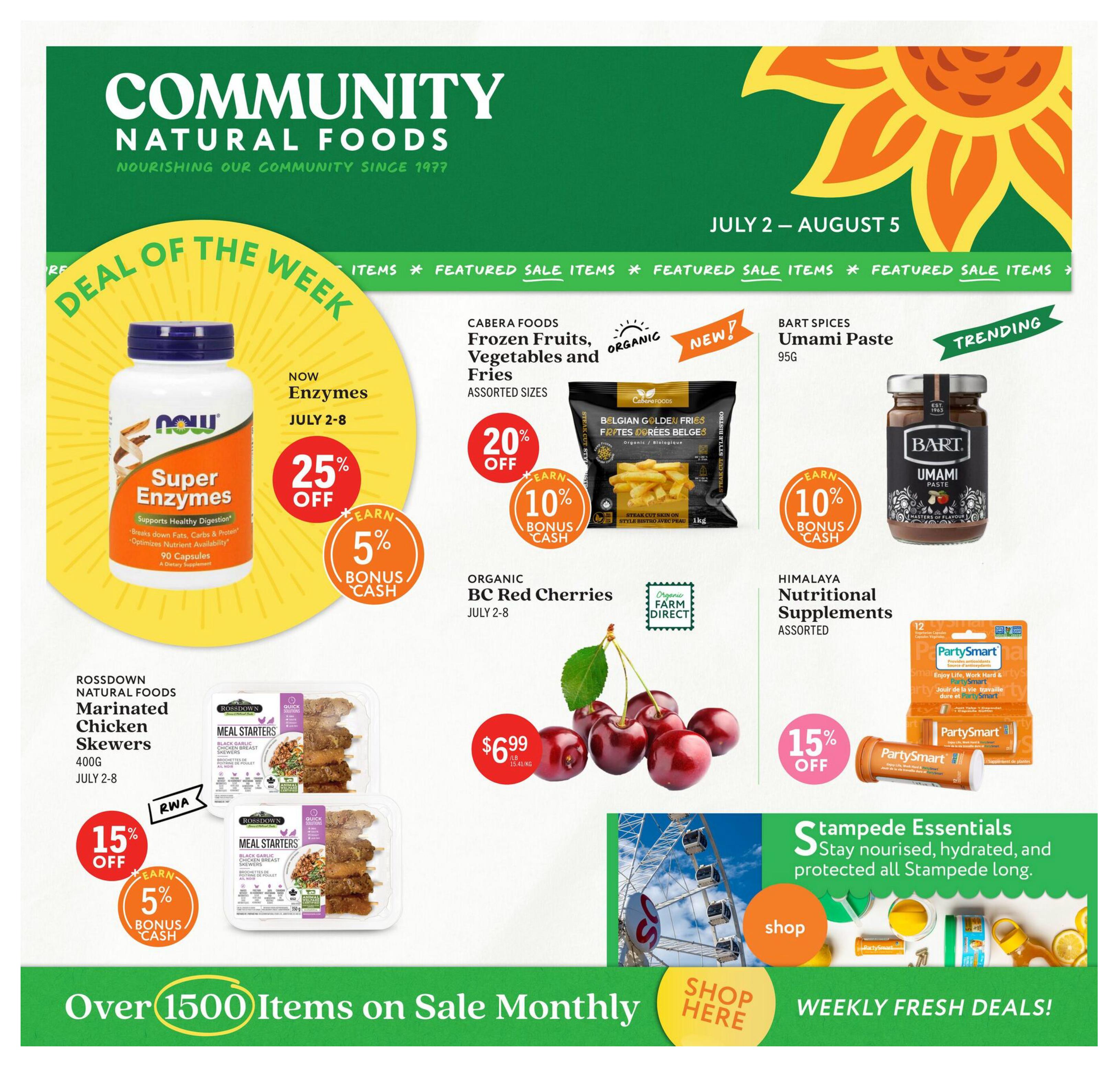 Community Natural Foods flyer featuring 'Deal of the Week' on NOW Super Enzymes, 90 capsules, with 25% off and earn 5% bonus cash. Also on sale are Cabera Foods Frozen Fruits, Vegetables and Fries (assorted sizes) with 20% off and earn 10% bonus cash, and Organic BC Red Cherries for $6.99/lb. Bart Spices Umami Paste (95g) is trending. Himalaya Nutritional Supplements (assorted) are on sale with 15% off. Rossdown Natural Foods Marinated Chicken Skewers (400g) are 15% off and earn 5% bonus cash. The flyer highlights 'Over 1500 Items on Sale Monthly' and 'Weekly Fresh Deals!' with a Stampede Essentials promotion.