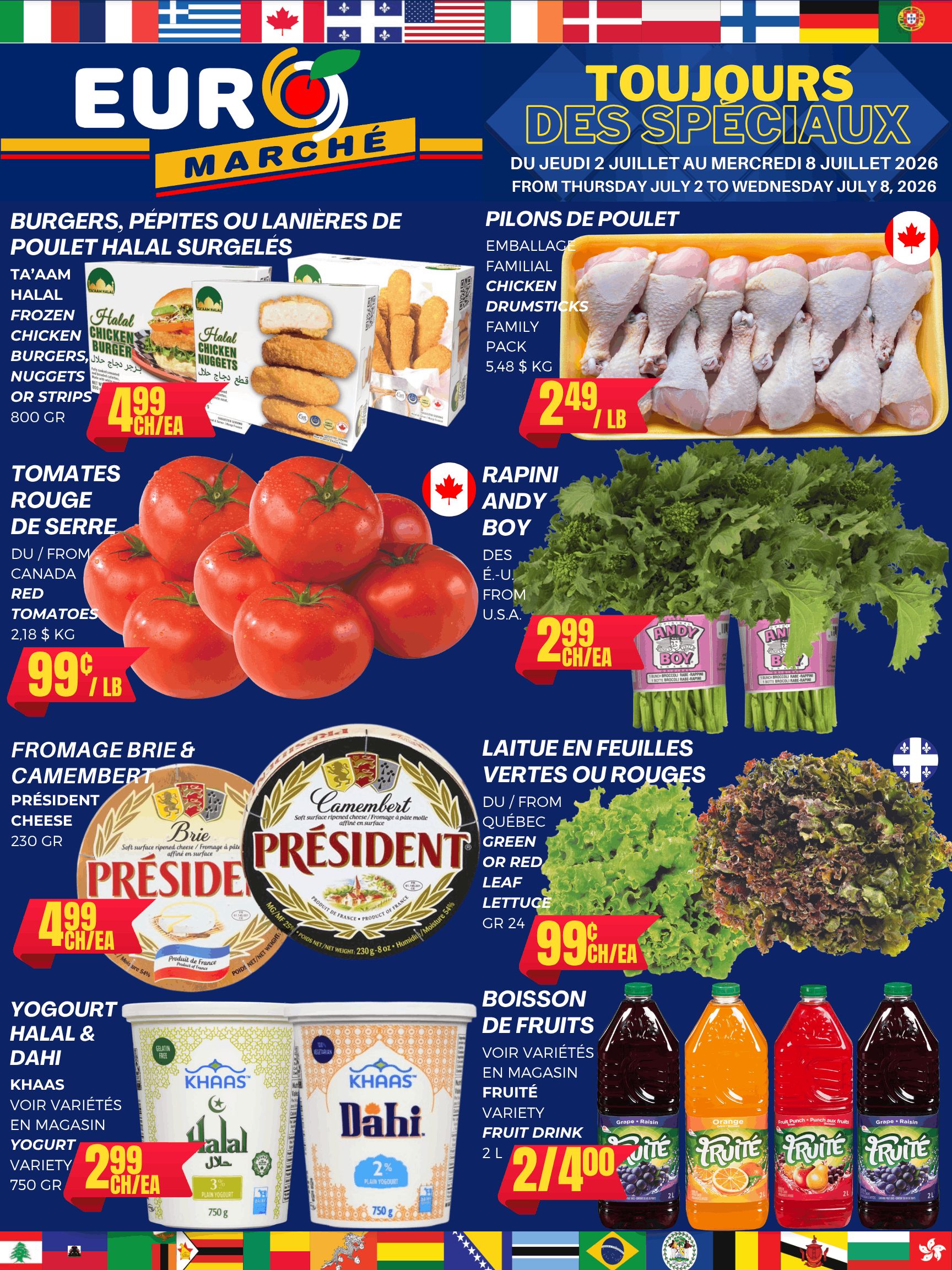 Euromarche weekly flyer specials from Thursday, July 2 to Wednesday, July 8, 2026. Featured items include frozen Halal chicken burgers, nuggets, or strips for $4.99 each (800g). Chicken drumsticks are on sale for $2.49 per pound. Red greenhouse tomatoes from Canada are priced at $0.99 per pound. Andy Boy Rapini from the USA is $2.99 each. President Brie & Camembert cheese (230g) is $4.99 each. Green or red leaf lettuce from Quebec is $0.99 each (24g). Khaas Halal & Dahi yogurt varieties (750g) are $2.99 each. A variety of Fruite fruit drinks (2L) are on special at 2 for $4.00.