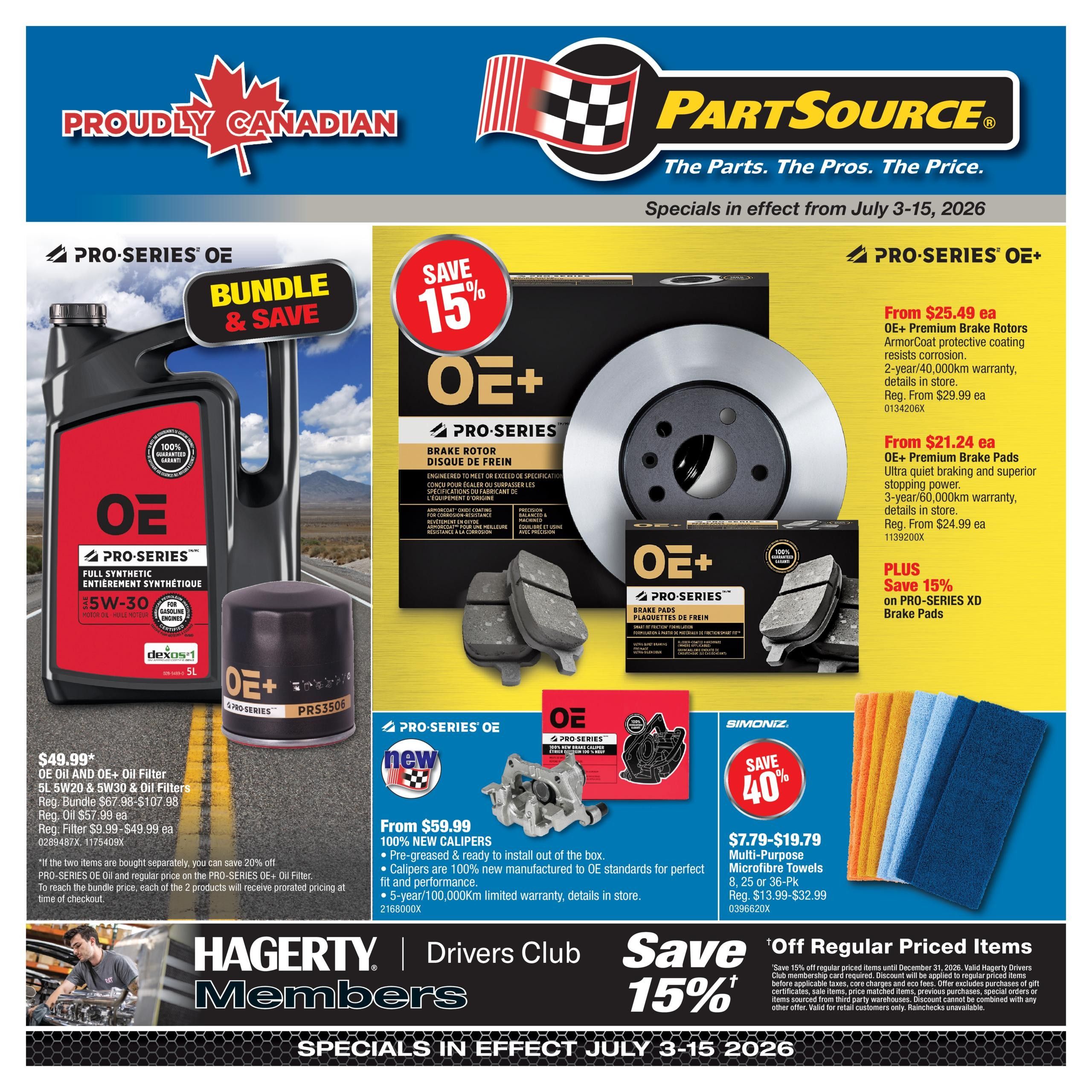 PartSource flyer specials valid from July 3-15, 2026. Featured items include a bundle of OE Oil and OE+ Oil Filters for $49.99, with regular prices ranging from $67.98 to $107.98 for the bundle, $57.99 for the oil, and $9.99-$49.99 for the filters. Save 15% on OE+ Premium Brake Rotors starting from $25.49 each (regularly $29.99) and OE+ Premium Brake Pads from $21.24 each (regularly $24.99). Plus, save 15% on PRO-SERIES XD Brake Pads. Also available are new OE+ 100% new calipers starting from $59.99, featuring pre-greased installation, 5-year/100,000km warranty. Save 40% on Simoniz Multi-Purpose Microfibre Towels, priced from $7.79-$19.79 (regularly $13.99-$32.99). Hagerty Members can save 15% off regular priced items until December 31, 2026, with some exclusions.