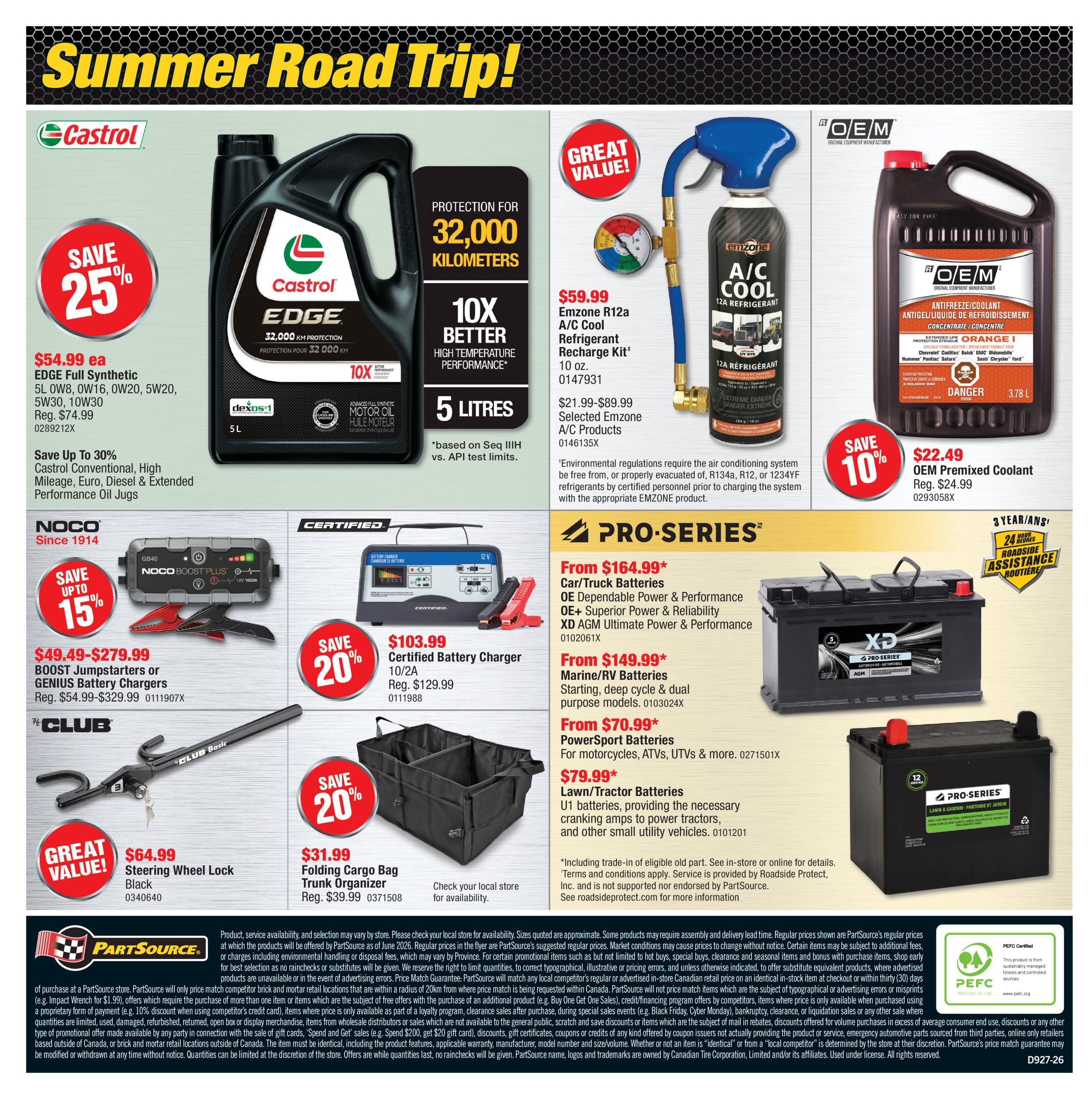 PartSource Summer Road Trip flyer, page 4. Features Castrol EDGE Full Synthetic 5L motor oil for $54.99, a 25% saving, with protection for 32,000 kilometers. Also on sale is Emzone R12a A/C Cool Refrigerant Recharge Kit for $59.99. OEM Premixed Coolant is available for $22.49, a 10% saving. NOCO BOOST Jumpstarters or GENIUS Battery Chargers are on sale from $49.49 to $279.99, up to 15% off. Certified Battery Chargers are $103.99. Pro-Series Car/Truck Batteries start from $164.99, Marine/RV Batteries from $149.99, and PowerSport Batteries from $70.99. Lawn/Tractor Batteries are $79.99. A Folding Cargo Bag Trunk Organizer is $31.99, a 20% saving. The Club Steering Wheel Lock is $64.99. The flyer includes information on product availability and pricing.