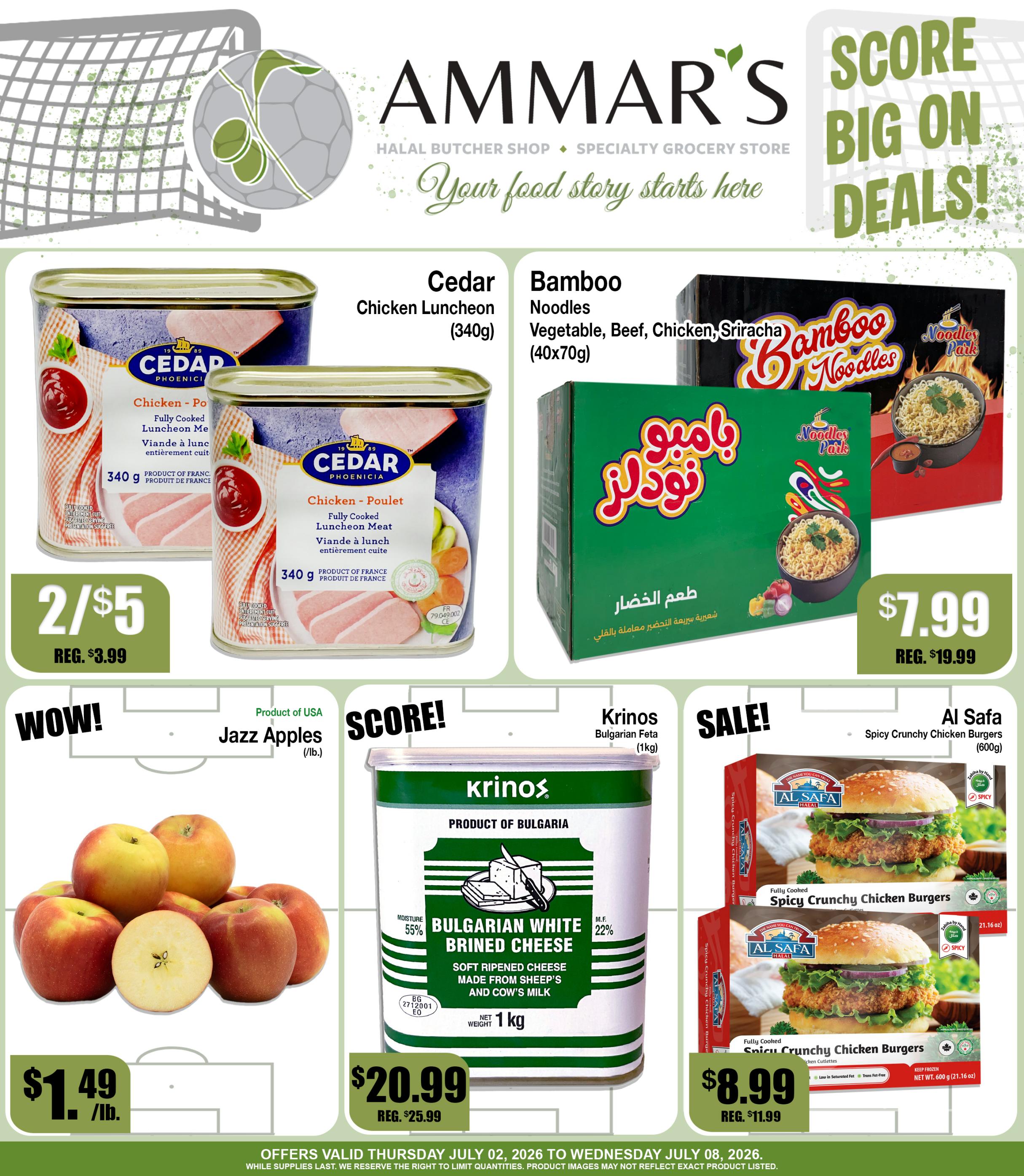 Ammar's weekly flyer specials page 1 features deals on various grocery items. Highlighted are Cedar Chicken Luncheon Meat (340g) on sale for 2 for $5, regularly $3.99. Bamboo Noodles Vegetable, Beef, Chicken, Sriracha (40x70g) are priced at $7.99, down from $19.99. Jazz Apples from the USA are $1.49 per pound. Krinos Bulgarian White Brined Cheese (1kg) is available for $20.99, a reduction from $25.99. Al Safa Spicy Crunchy Chicken Burgers (600g) are on sale for $8.99, with a regular price of $11.99. The flyer is valid from Thursday, July 02, 2026, to Wednesday, July 08, 2026.