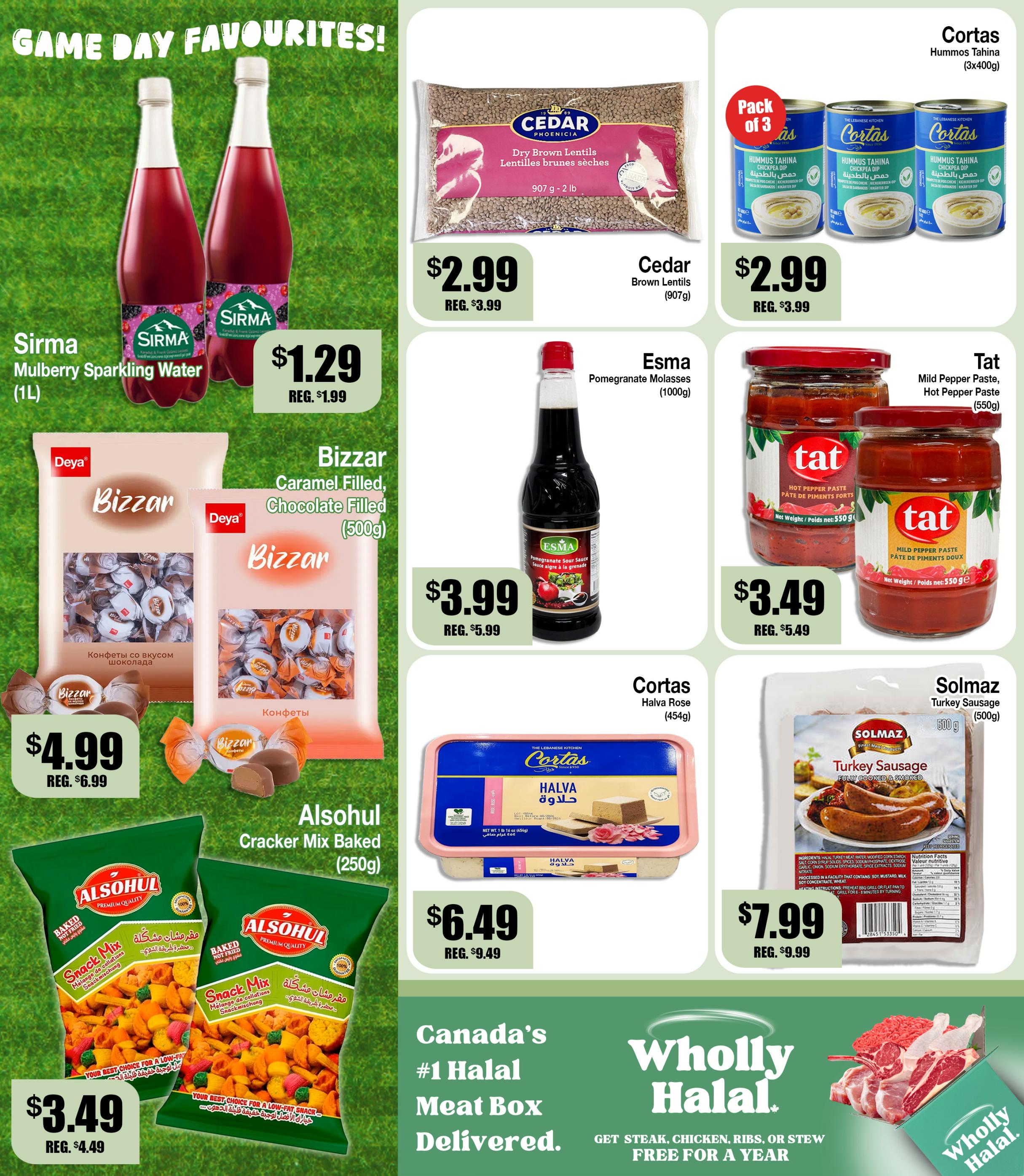 Ammar's weekly flyer specials page 4 features 'Game Day Favourites!' with Sirma Mulberry Sparkling Water (1L) on sale for $1.29, regularly $1.99. Cedar Dry Brown Lentils (907g) are $2.99, down from $3.99. Cortas Hummos Tahina (3x400g pack) is also $2.99, regularly $3.99. Deya Bizzar Caramel Filled and Chocolate Filled candies (500g) are $4.99, a discount from $6.99. Esma Pomegranate Molasses (1000g) is priced at $3.99, reduced from $5.99. Tat Mild Pepper Paste and Hot Pepper Paste (550g) are $3.49, down from $5.49. Alsohul Cracker Mix Baked (250g) is $3.49, regularly $4.49. Cortas Halva Rose (454g) is $6.49, reduced from $9.49. Solmaz Turkey Sausage (500g) is $7.99, down from $9.99. The page also highlights 'Wholly Halal' offering Canada's #1 Halal Meat Box Delivered, with options for steak, chicken, ribs, or stew free for a year.