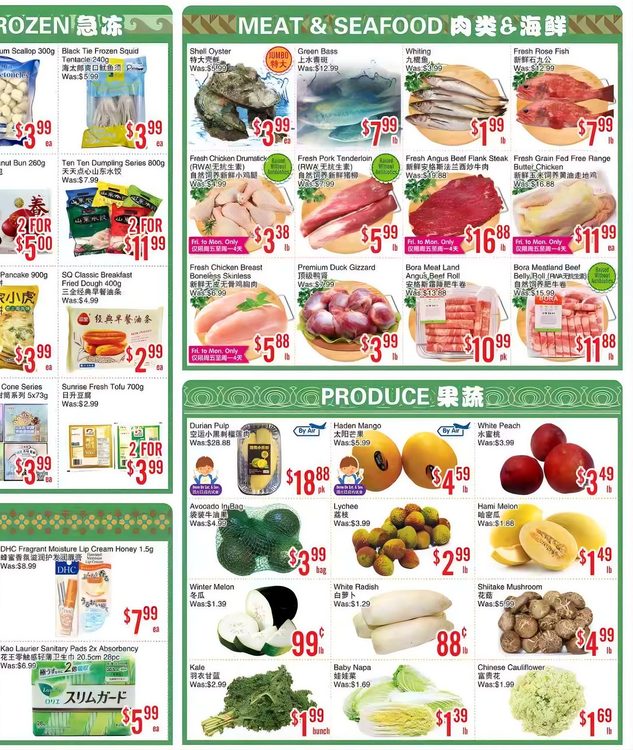 Bestco Food Mart weekly flyer specials page 3 features a variety of frozen foods, meats, seafood, and produce. Frozen items include Jumbo Scallop 300g for $3.99, Black Tie Frozen Squid Tentacle 240g for $3.99, and Peanut Bun 260g for $3.99. Also available are Ten Ten Dumpling Series 800g for $11.99 (2 for $11.99) and SQ Classic Breakfast Fried Dough 400g for $2.99. Meats and seafood include Shell Oyster for $3.99, Jumbo Green Bass for $7.99/lb, and Whiting for $1.99/lb. Fresh Chicken Drumstick (RWA, antibiotic-free) is $3.38/lb (Fri. to Mon. only), Fresh Pork Tenderloin (RWA, antibiotic-free) is $5.99/lb, and Fresh Angus Beef Flank Steak is $16.88/lb (Fri. to Mon. only). Other meat options are Premium Duck Gizzard for $3.99/lb and Bora Meat Land Angus Beef Roll for $10.99/pk. Fresh Grain Fed Free Range Butter Chicken is $11.99/ea (Fri. to Mon. only). Fresh Chicken Breast Boneless Skinless is $5.88/lb (Fri. to Mon. only). Produce includes Durian Pulp for $18.88/pk, Haden Mango for $4.59/lb, White Peach for $3.49/lb, Lychee for $2.99/lb, and Hami Melon for $1.49/lb. Also featured are Avocado In Bag for $3.99/bag, Winter Melon for $0.99/lb, White Radish for $0.88/lb, Shiitake Mushroom for $4.99/lb, Kale for $1.99/bunch, Baby Napa for $1.69/lb, and Chinese Cauliflower for $1.69/lb. Health and beauty items include DHC Fragrant Moisture Lip Cream Honey 1.5g for $7.99/ea and Kao Laurier Sanitary Pads 2x Absorbency 20.5cm 26pc for $5.99/ea.