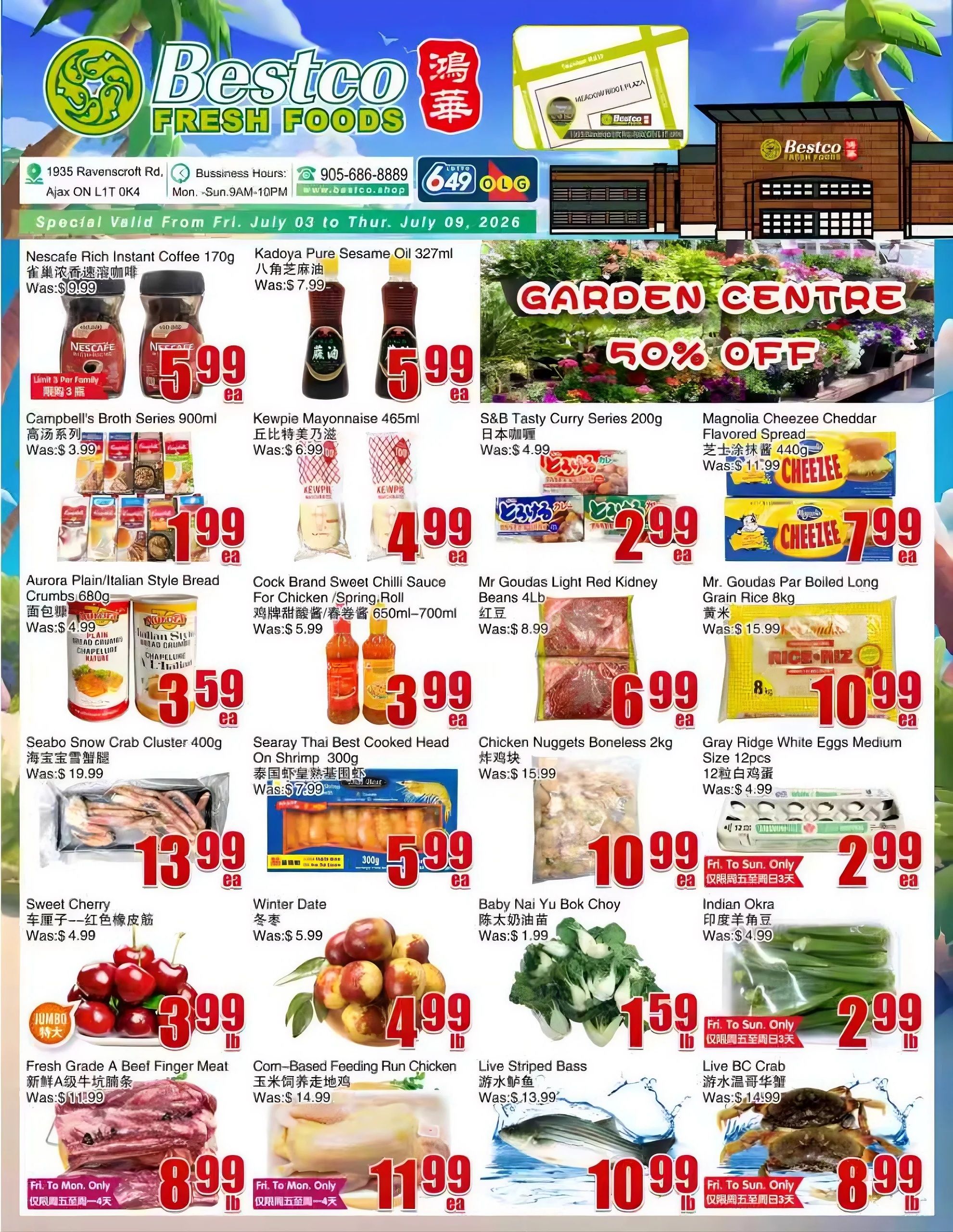 Bestco Food Mart flyer specials valid from Friday, July 03 to Thursday, July 09, 2026. Featured products include Nescafe Rich Instant Coffee 170g for $5.99, Kadoya Pure Sesame Oil 327ml for $5.99, Campbell's Broth Series 900ml for $1.99, Kewpie Mayonnaise 465ml for $4.99, Aurora Plain/Italian Style Bread Crumbs 680g for $3.59, Cock Brand Sweet Chilli Sauce for Chicken/Spring Roll 650ml-700ml for $3.99, Seaboro Snow Crab Cluster 400g for $13.99, Searay Thai Best Cooked Head On Shrimp 300g for $5.99, Sweet Cherry for $3.99/lb, Winter Date for $4.99/lb, Fresh Grade A Beef Finger Meat for $8.99/lb, Corn-Based Feeding Run Chicken for $11.99, S&B Tasty Curry Series 200g for $2.99, Magnolia Cheezee Cheddar Flavored Spread 440g for $7.99, Mr Goudas Light Red Kidney Beans 4Lb for $6.99, Mr. Goudas Par Boiled Long Grain Rice 8kg for $10.99, Chicken Nuggets Boneless 2kg for $10.99, Gray Ridge White Eggs Medium Size 12pcs for $2.99, Baby Nai Yu Bok Choy for $1.59/lb, Indian Okra for $2.99/lb, Live Striped Bass for $10.99/lb, and Live BC Crab for $8.99/lb. The Garden Centre is also advertised with 50% off.