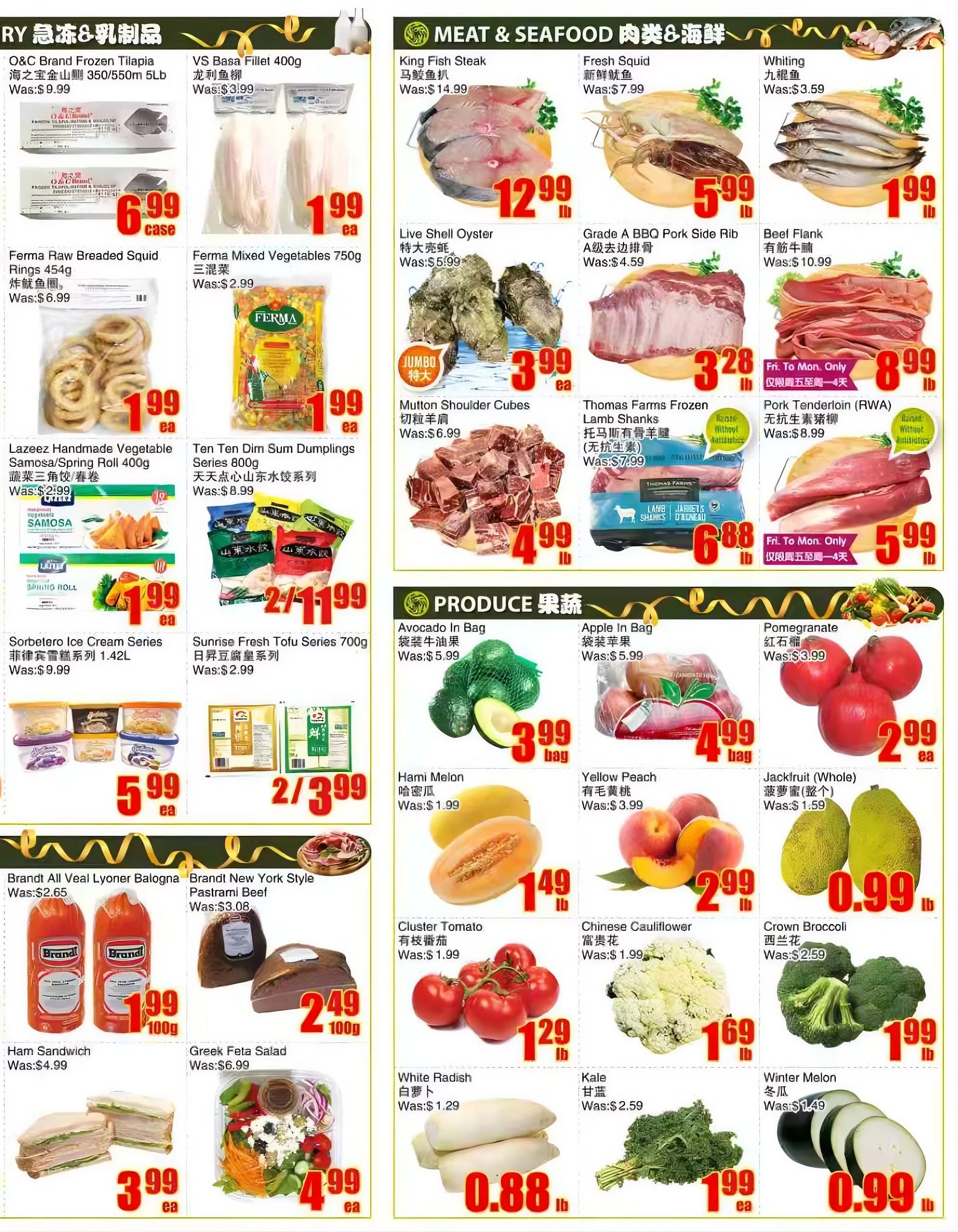 Bestco Food Mart Weekly Flyer Specials, Page 3. Featured items include O&C Brand Frozen Tilapia for $6.99 per case, VS Basa Fillet 400g for $1.99 each, and Ferma Raw Breaded Squid Rings 454g for $1.99 each. Also available are Ferma Mixed Vegetables 750g for $1.99 each, Lazeez Handmade Vegetable Samosa/Spring Roll 400g for $1.99 each, and Ten Ten Dim Sum Dumplings Series 800g for 2 for $11.99. In the Meat & Seafood section, find King Fish Steak for $12.99 lb, Fresh Squid for $5.99 lb, Whiting for $1.99 lb, Live Shell Oyster for $3.99 each, Grade A BBQ Pork Side Rib for $3.28 lb, Beef Flank for $10.99 lb, Mutton Shoulder Cubes for $4.99 lb, Thomas Farms Frozen Lamb Shanks for $6.88 lb, and Pork Tenderloin (RWA) for $5.99 lb (Fri. to Mon. only). Produce highlights include Avocado In Bag for $3.99 bag, Apple In Bag for $4.99 bag, Pomegranate for $2.99 each, Hami Melon for $1.49 lb, Yellow Peach for $2.99 lb, Jackfruit (Whole) for $0.99 lb, Cluster Tomato for $1.29 lb, Chinese Cauliflower for $1.69 lb, Crown Broccoli for $1.99 lb, White Radish for $0.88 lb, Kale for $1.99 each, and Winter Melon for $0.99 lb. Deli items include Brandt All Veal Lyoner Balogna and Brandt New York Style Pastrami Beef, both priced at $1.99 per 100g and $2.49 per 100g respectively. Also featured are Ham Sandwich for $3.99 each and Greek Feta Salad for $4.99 each.