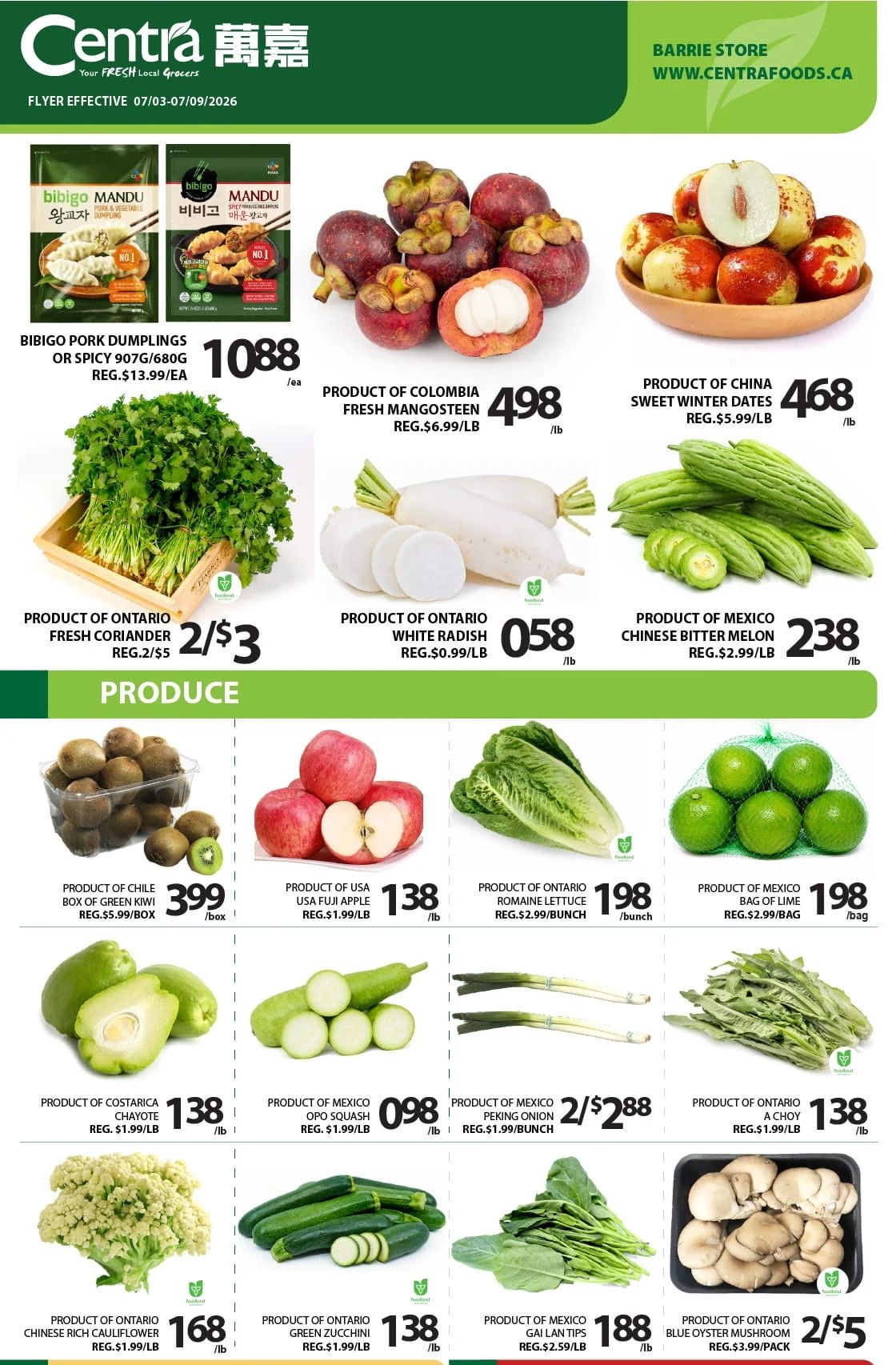 Centra Food Market flyer for Barrie, effective July 3-9, 2026. Featured items include Bibigo Pork Dumplings or Spicy 907g/680g for $10.88/ea (regular $13.99/ea). Fresh Mangosteen from Colombia are $4.98/lb (regular $6.99/lb). Sweet Winter Dates from China are $4.68/lb (regular $5.99/lb). Product of Ontario Fresh Coriander is 2 for $3 (regular $2/ $5). Product of Ontario White Radish is $0.58/lb (regular $0.99/lb). Product of Mexico Chinese Bitter Melon is $2.38/lb (regular $2.99/lb). Produce section highlights: Product of Chile Box of Green Kiwi for $3.99/box (regular $5.99/box). Product of USA Fuji Apple is $1.38/lb (regular $1.99/lb). Product of Ontario Romaine Lettuce is $1.98/bunch (regular $2.99/bunch). Product of Mexico Bag of Lime is $1.98/bag (regular $2.99/bag). Product of Costa Rica Chayote is $1.38/lb (regular $1.99/lb). Product of Mexico Opo Squash is $0.98/lb (regular $1.99/lb). Product of Mexico Peking Onion is 2 for $2.88 (regular $1.99/bunch). Product of Ontario A Choy is $1.38/lb (regular $1.99/lb). Product of Ontario Chinese Rich Cauliflower is $1.68/lb (regular $1.99/lb). Product of Ontario Green Zucchini is $1.38/lb (regular $1.99/lb). Product of Mexico Gai Lan Tips is $1.88/lb (regular $2.59/lb). Product of Ontario Blue Oyster Mushroom is 2 for $5/pack (regular $3.99/pack).
