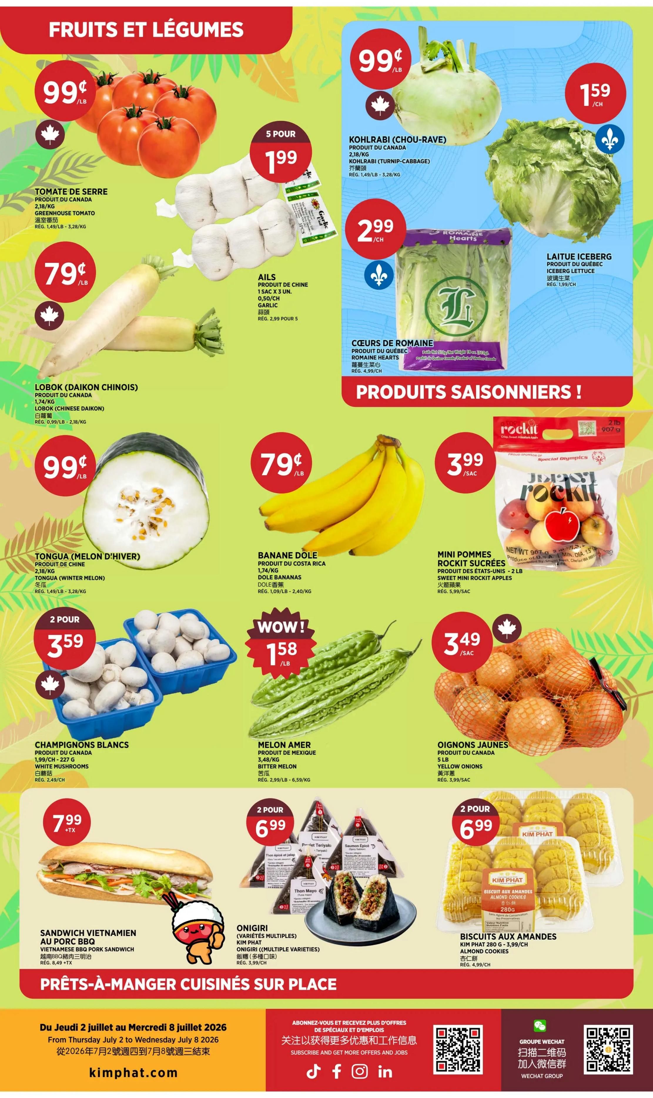 Kim Phat Weekly Flyer Specials, Page 4. Featured fruits and vegetables include Greenhouse Tomatoes at $0.99/lb, Garlic 5 for $1.99, Daikon Radish (Lobok) at $0.79/lb, Kohlrabi (Turnip-Cabbage) at $0.99/lb, and Iceberg Lettuce at $1.59 each. Also available are Romaine Hearts for $2.99/each, Winter Melon (Tongua) at $0.99/lb, Dole Bananas at $0.79/lb, and Rockit Sweet Mini Apples for $3.99/bag. On sale are White Mushrooms 2 for $3.59, Bitter Melon for $1.58/lb, and Yellow Onions for $3.49/bag. Ready-to-eat items include a Vietnamese BBQ Pork Sandwich for $7.99 + tax, Onigiri (multiple varieties) 2 for $6.99, and Kim Phat Almond Cookies for $6.99 for 2 packs. This page covers specials from Thursday, July 2 to Wednesday, August 8, 2026.