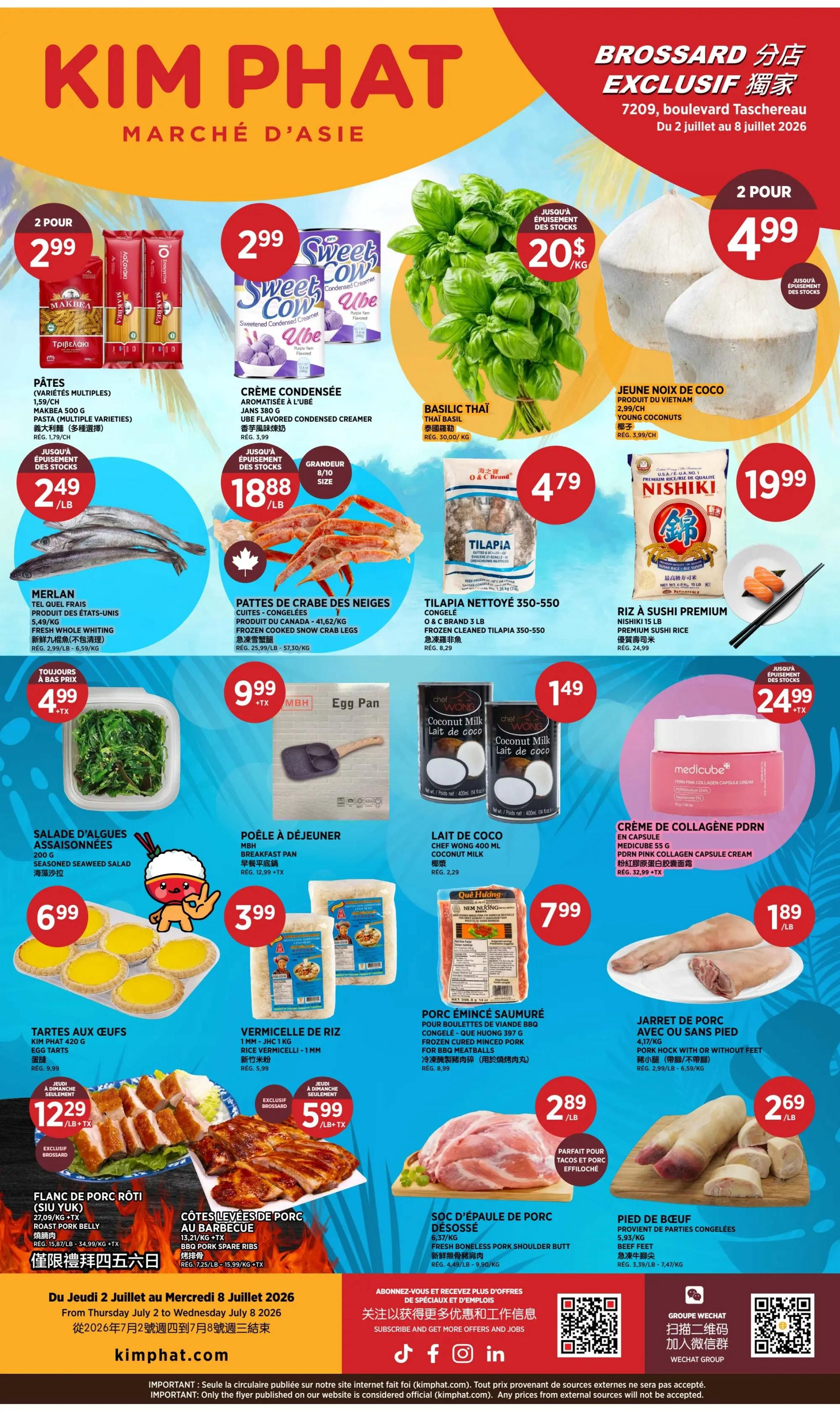 Kim Phat Market Specials flyer for July 2 to July 8, 2026. Featured items include Makbea Pasta for 2 for $2.99, Sweet Cow Ube Flavoured Condensed Creamer for $2.99, Thai Basil for $0.20/kg, Young Coconuts for 2 for $4.99, and Nishiki Premium Sushi Rice for $19.99. Also on sale are Merlan (Whiting) for $2.49/lb, Frozen Cooked Snow Crab Legs for $18.88/lb, and O & C Brand Frozen Cleaned Tilapia for $8.29. Other deals include Seasoned Seaweed Salad for $4.99, MBH Egg Pan for $9.99, Chef Wong Coconut Milk for $1.49, and Medicube PDRN Pink Collagen Capsule Cream for $24.99+TX. Additionally, enjoy Egg Tarts for $6.99, Rice Vermicelli for $3.99, Frozen Cured Minced Pork for $7.99, Pork Hock with or without feet for $1.89/lb, Roast Pork Belly for $12.29/lb+TX, BBQ Pork Spare Ribs for $5.99/lb+TX, Fresh Boneless Pork Shoulder Butt for $2.89/lb, and Beef Feet for $2.69/lb. The flyer also highlights specials for the Brossard location.