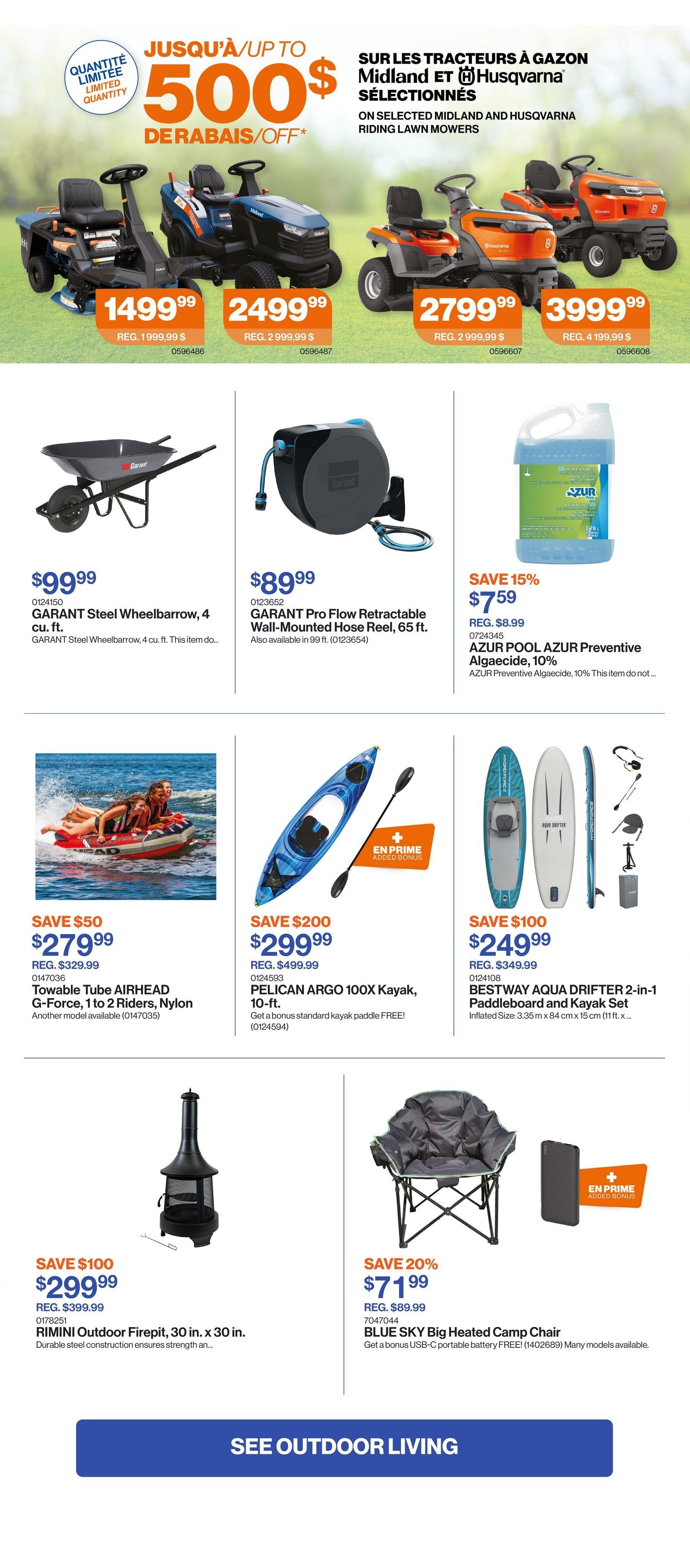 Patrick Morin Weekly Flyer Specials Page 4: Features up to $500 in savings on selected Midland and Husqvarna riding lawn mowers, with prices starting at $14,999.99. Also available are a GARANT Steel Wheelbarrow for $99.99, a GARANT Pro Flow Retractable Wall-Mounted Hose Reel for $89.99, and AZUR Pool Preventive Algaecide, 10% for $7.59 (save 15%). Other featured items include a SAVE $50 AIRHEAD Towable Tube for $279.99, a PELICAN ARGO 100X Kayak for $299.99 (save $200) with a bonus standard kayak paddle, and a BESTWAY AQUA DRIFTER 2-in-1 Paddleboard and Kayak Set for $249.99 (save $100). Additionally, a RIMINI Outdoor Firepit is on sale for $299.99 (save $100), and a BLUE SKY Big Heated Camp Chair is available for $71.99 (save 20%) with a bonus USB-C portable battery. A section for 'See Outdoor Living' is also visible.