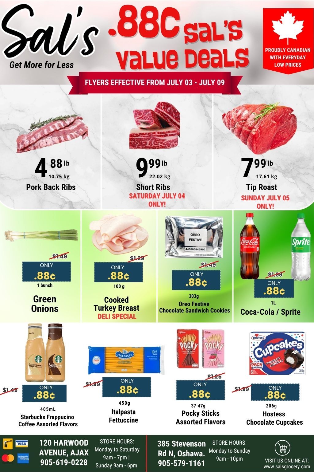 Sal's Grocery weekly flyer specials from July 3 to July 9. Featured deals include Pork Back Ribs for $4.88/lb, Short Ribs for $9.99/lb on Saturday July 4 only, and Tip Roast for $7.99/lb on Sunday July 5 only. Also on sale are Green Onions for $0.88/bunch, Cooked Turkey Breast Deli Special for $0.88/100g, and Oreo Festive Chocolate Sandwich Cookies for $0.88/303g. Beverages on special include Coca-Cola / Sprite for $0.88/1L. Other deals include Starbucks Frappuccino Coffee Assorted Flavors for $0.88/405mL, Italpasta Fettuccine for $0.88/450g, Pocky Sticks Assorted Flavors for $0.88/37-47g, and Hostess Chocolate Cupcakes for $0.88/206g. The flyer also lists store locations and hours for Ajax and Oshawa.