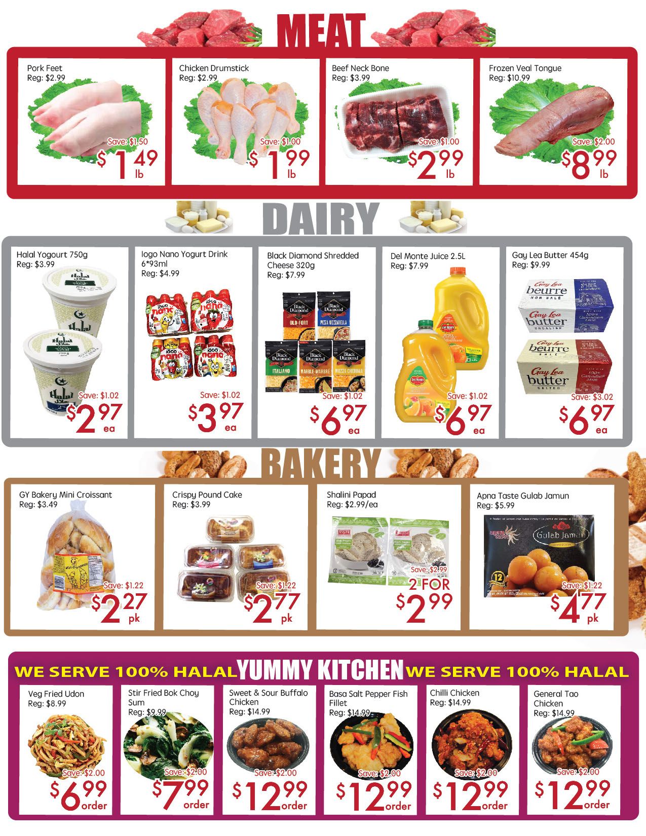 Sunny Foodmart weekly flyer specials page 3 features meat deals including Pork Feet for $1.49/lb (save $1.50), Chicken Drumstick for $1.99/lb (save $1.00), Beef Neck Bone for $2.99/lb (save $1.00), and Frozen Veal Tongue for $8.99/lb (save $2.00). Dairy section offers Halal Yogurt 750g for $2.97 each (save $1.02), Iogo Nano Yogurt Drink 6*93ml for $3.97 each (save $1.02), Black Diamond Shredded Cheese 320g for $6.97 each (save $1.02), Del Monte Juice 2.5L for $6.97 each (save $1.02), and Gay Lea Butter 454g for $6.97 each (save $3.02). Bakery items include GY Bakery Mini Croissant for $2.27 pk (save $1.22), Crispy Pound Cake for $2.77 pk (save $1.22), Shalini Papad for 2 for $2.99 (save $2.99), and Apna Taste Gulab Jamun for $4.77 pk (save $1.22). The Yummy Kitchen section offers 100% Halal meals: Veg Fried Udon for $6.99/order (save $2.00), Stir Fried Bok Choy Sum for $7.99/order (save $2.00), Sweet & Sour Buffalo Chicken for $12.99/order (save $2.00), Basa Salt Pepper Fish Fillet for $12.99/order (save $2.00), Chilli Chicken for $12.99/order (save $2.00), and General Tao Chicken for $12.99/order (save $2.00).