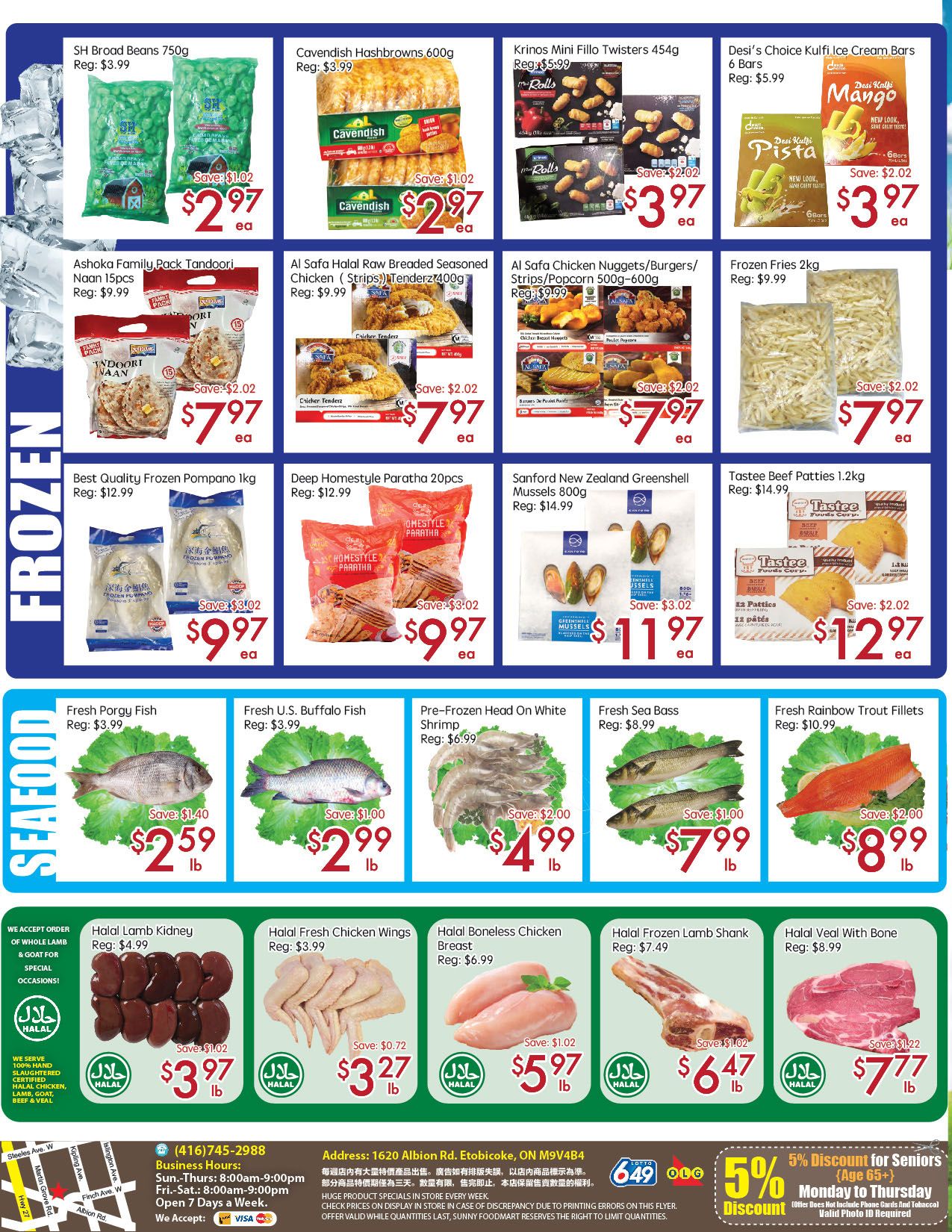 Sunny Foodmart weekly flyer specials for the Etobicoke store, page 4. Frozen section features SH Broad Beans at $2.97, Cavendish Hashbrowns at $2.97, Krinos Mini Filo Twisters at $3.97, and Desi's Choice Kulfi Ice Cream Bars in Mango and Pista flavours at $3.97. Also available are Ashoka Family Pack Tandoori Naan for $7.97, Al Safa Halal Raw Breaded Seasoned Chicken Strips/Popcorn for $7.97, and Frozen Fries 2kg for $7.97. In the bottom frozen section, find Best Quality Frozen Pompano at $9.97, Deep Homestyle Paratha 20pcs for $9.97, Sanford New Zealand Greenshell Mussels 800g for $11.97, and Tastee Beef Patties 1.2kg for $12.97. The seafood section includes Fresh Porgy Fish at $2.59/lb, Fresh U.S. Buffalo Fish at $2.99/lb, Pre-Frozen Head On White Shrimp at $4.99/lb, Fresh Sea Bass at $7.99/lb, and Fresh Rainbow Trout Fillets at $8.99/lb. The Halal section offers Halal Lamb Kidney at $3.97/lb, Halal Fresh Chicken Wings at $3.27/lb, Halal Boneless Chicken Breast at $5.97/lb, Halal Frozen Lamb Shank at $6.47/lb, and Halal Veal With Bone at $7.77/lb. A 5% discount for seniors is available Monday to Thursday.