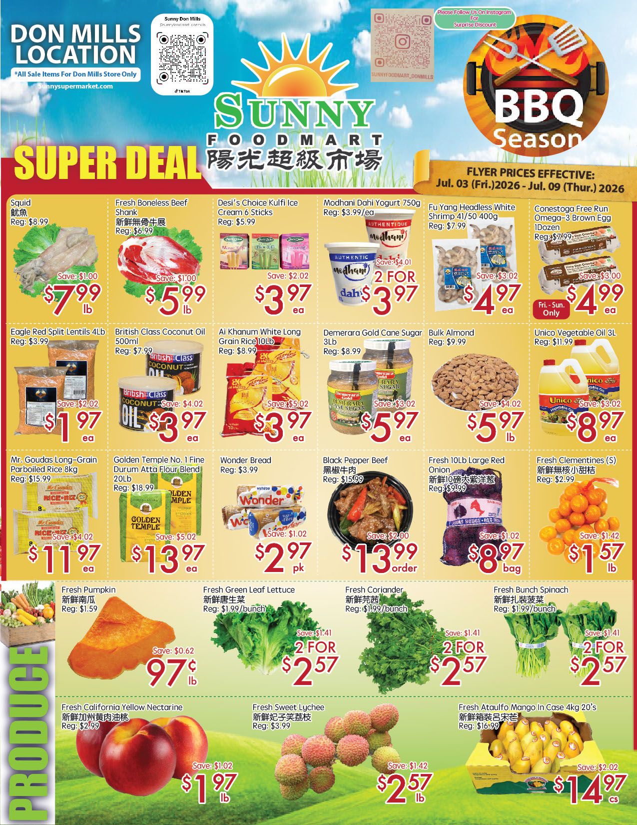 Sunny Foodmart Don Mills Location weekly flyer specials for July 3 to July 9, 2026. Featured Super Deals include Squid at $7.99/lb, Fresh Boneless Beef Shank at $5.99/lb, Desi's Choice Kulfi Ice Cream Sticks at $3.97 each, Modhani Dahi Yogurt 750g at 2 for $3.97, Fu Yang Headless White Shrimp 41/50 400g at $4.97, and Conestoga Free Run Omega-3 Brown Eggs 1 dozen at $4.99. Other specials include Eagle Red Split Lentils 4lb at $1.97, British Class Coconut Oil 500ml at $3.97, Ai Khanum White Long Grain Rice 10lb at $3.97, Demerara Gold Cane Sugar 3lb at $5.97, Bulk Almonds at $5.97/lb, and Unico Vegetable Oil 3L at $8.97. Also available are Mr. Goudas Long-Grain Parboiled Rice 8kg for $11.97, Golden Temple No. 1 Fine Durum Atta Flour Blend 20lb for $13.97, Wonder Bread at $2.97/pk, Black Pepper Beef at $13.99/order, Fresh 10lb Large Red Onion at $8.97/bag, and Fresh Clementines (S) at $1.57/lb. Produce section highlights include Fresh Pumpkin at $0.97/lb, Fresh Green Leaf Lettuce at 2 for $2.57, Fresh Coriander at 2 for $2.57, Fresh Bunch Spinach at 2 for $2.57, Fresh California Yellow Nectarine at $1.97/lb, Fresh Sweet Lychee at $2.57/lb, and Fresh Ataulfo Mango in Case 4kg 20's at $14.97/cs.