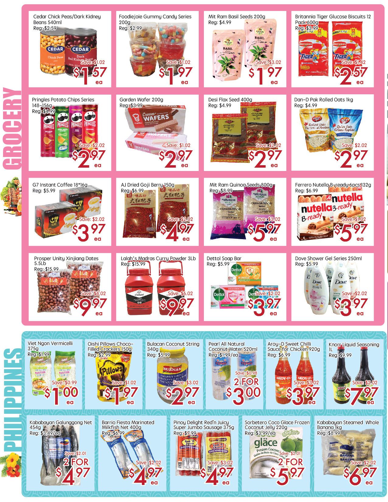 Sunny Foodmart weekly flyer specials page 2 features a variety of grocery items. Highlights include Cedar Chick Peas/Dark Kidney Beans 540ml for $1.57, FoodieJoie Gummy Candy Series 200g for $1.97, Mit Ram Basil Seeds 200g for $1.97, and Britannia Tiger Glucose Biscuits 12 Pack for $2.57. Also featured are Pringles Potato Chips 148-156g for $2.97, Garden Wafer 200g for $2.97, Desi Flax Seed 400g for $2.97, and Dan-D Pak Rolled Oats 1kg for $2.97. G7 Instant Coffee 18*16g is $3.97, AJ Dried Goji Berry 150g is $4.97, Mit Ram Quinoa Seeds 800g is $5.97, and Ferrero Nutella B-ready 6pcs/132g is $5.97. Prosper Unity Xinjiang Dates 5.5lb and Lalah's Madras Curry Powder 3lb are both $9.97. Dettol Soap Bar is $3.97 and Dove Shower Gel Series 250ml is $3.97. The Philippines section includes Viet Ngon Vermicelli 375g for $1.00, Oishi Pillows Choco-Filled Crackers 150g for $1.97, Bulacan Coconut String 340g for $2.97, Pearl All Natural Coconut Water 520ml for $3.00 for 2, Aroy-D Sweet Chilli Sauce for Chicken 920g for $3.97, and Knorr Liquid Seasoning 1L for $7.97. Kababayan Galungong Net 454g is 2 for $4.97, Barrio Fiesta Marinated Milkfish Net 400g is $4.97, Pinoy Delight Red'n Juicy Super Jumbo Sausage 375g is $4.97, Sorbettero Coco Glace Frozen Coconut Jelly 220g is 2 for $5.97, and Kababayan Steamed Whole Banana 1kg is $6.97.
