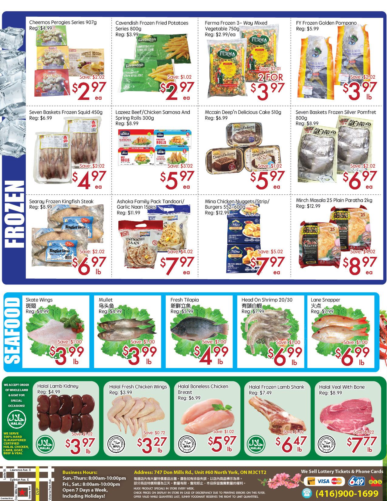 Sunny Foodmart weekly flyer specials for the Don Mills store, page 4 of 4. Frozen section features Cheemos Perogies Series 907g for $2.97, Cavendish Frozen Fried Potatoes Series 800g for $2.97, Ferma Frozen 3-Way Mixed Vegetable 750g 2 for $3.97, and FY Frozen Golden Pompano for $3.97. Also available are Seven Baskets Frozen Squid 450g for $4.97, Lazeez Beef/Chicken Samosa And Spring Rolls 300g for $5.97, Mccain Deep'n Delicious Cake 510g for $5.97, and Seven Baskets Frozen Silver Pomfret 800g for $6.97. Searay Frozen Kingfish Steak is $6.97 lb, Ashoka Family Pack Tandoori/Garlic Naan 15pcs is $7.97, Mina Chicken Nuggets/Strip/Burgers 552-600g is $7.97, and Mirch Masala 25 Plain Paratha 2kg is $8.97. The Seafood section includes Skate Wings for $3.99 lb, Mullet for $3.99 lb, and Fresh Tilapia for $4.99 lb. Other seafood options are Head On Shrimp 20/30 for $6.99 lb and Lane Snapper for $6.99 lb. The Halal section offers Halal Lamb Kidney for $3.97 lb, Halal Fresh Chicken Wings for $3.27 lb, Halal Boneless Chicken Breast for $5.97 lb, Halal Frozen Lamb Shank for $6.47 lb, and Halal Veal With Bone for $7.77 lb. Business hours and address are also listed.