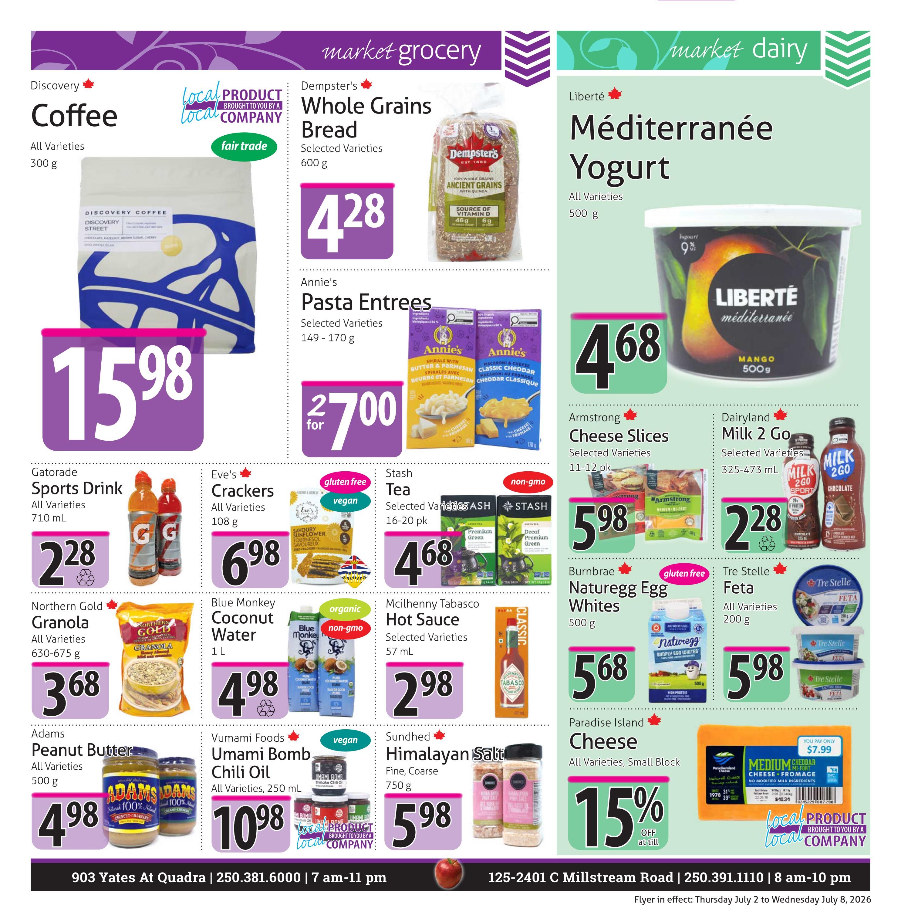 The Market Stores weekly flyer, page 5, features a variety of grocery and dairy specials. Highlights include Discovery Coffee at $15.98, Dempster's Whole Grains Bread for $4.28, and Liberté Méditerranée Yogurt for $4.68. Also available are Annie's Pasta Entrees, 2 for $7.00; Gatorade Sports Drink at $2.28; Eve's Crackers for $6.98; Stash Tea, 16-20 pk, for $4.68; McIlhenny Tabasco Hot Sauce at $2.98; Northern Gold Granola for $3.68; Blue Monkey Coconut Water for $4.98; Adams Peanut Butter at $4.98; Vumami Foods Umami Bomb Chili Oil for $10.98; Sundhed Himalayan Salt for $5.98; Armstrong Cheese Slices for $5.98; Dairyland Milk 2 Go at $2.28; Burnbrae Naturegg Egg Whites for $5.68; Tre Stelle Feta for $5.98; and Paradise Island Cheese with a 15% off special. The flyer also lists store locations and hours.
