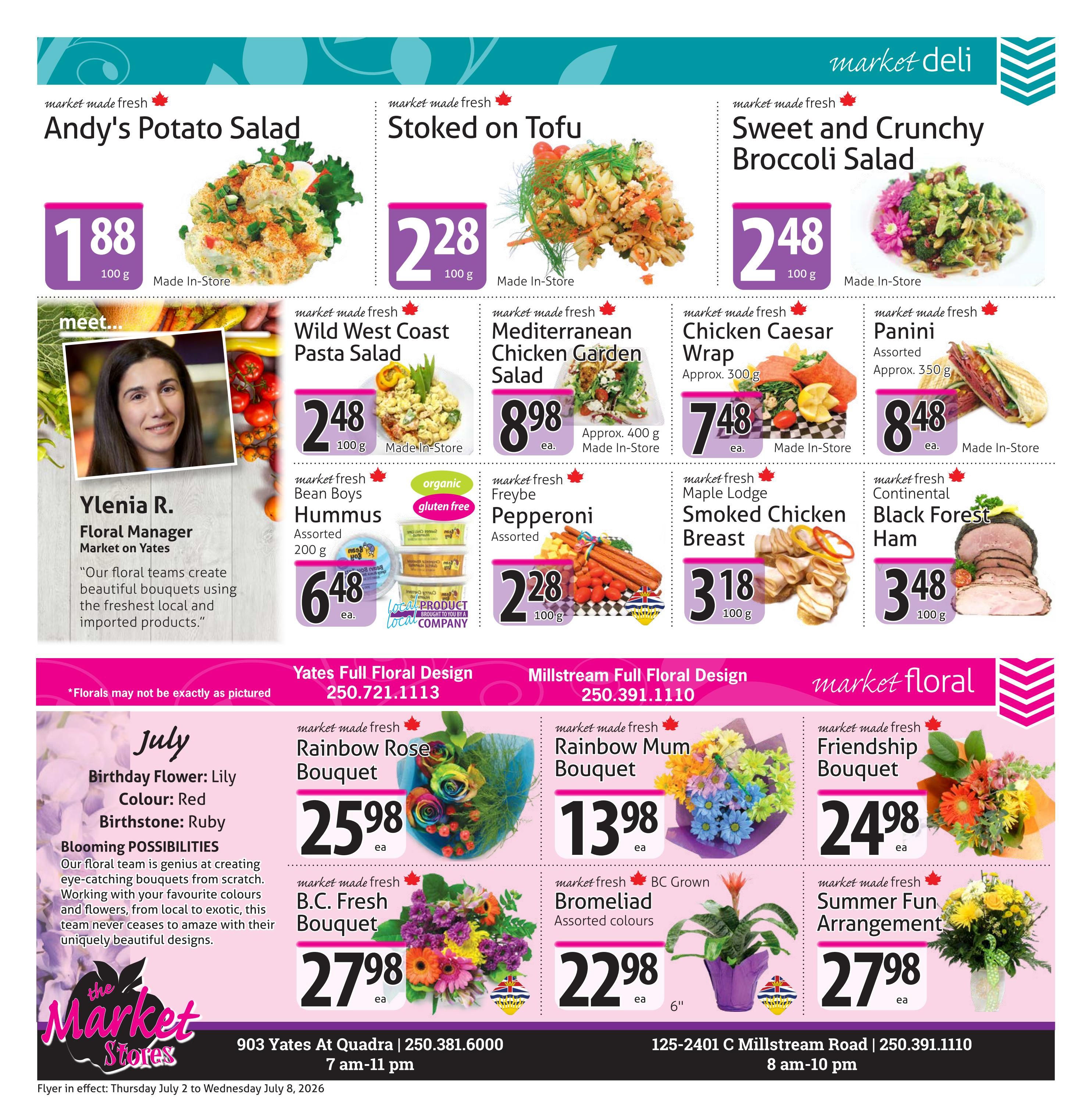 The Market Stores weekly flyer specials, page 8. Market Deli section features Andy's Potato Salad for $1.88 per 100g, Stoked on Tofu for $2.28 per 100g, and Sweet and Crunchy Broccoli Salad for $2.48 per 100g. Also available are Wild West Coast Pasta Salad for $2.48, Mediterranean Chicken Garden Salad for $8.98 (approx. 400g), Chicken Caesar Wrap for $7.48 (approx. 300g), and Panini for $8.48 (approx. 350g). Other deli items include Bean Boys Hummus for $6.48 ea., Freybe Pepperoni for $2.28 per 100g, Maple Lodge Smoked Chicken Breast for $3.18 per 100g, and Continental Black Forest Ham for $3.48 per 100g. The Market Floral section showcases Ylenia R., Floral Manager, and offers July birthday flowers. Featured bouquets include Rainbow Rose Bouquet for $25.98 ea., B.C. Fresh Bouquet for $27.98 ea., Rainbow Mum Bouquet for $13.98 ea., Friendship Bouquet for $24.98 ea., Bromeliad for $22.98 (6' pot), and Summer Fun Arrangement for $27.98 ea. Store locations and phone numbers are provided for Yates Full Floral Design and Millstream Full Floral Design.