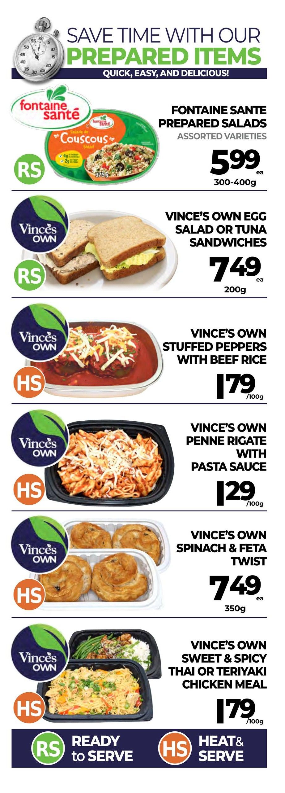 Vince's Market flyer page 5 features a selection of prepared items designed to save time. Featured products include Fontaine Santé Prepared Salads in assorted varieties for $5.99 (300-400g). Vince's Own Egg Salad or Tuna Sandwiches are available for $7.49 each (200g). Vince's Own Stuffed Peppers with Beef Rice are priced at $1.79 per 100g. Vince's Own Penne Rigate with Pasta Sauce costs $1.29 per 100g. Vince's Own Spinach & Feta Twist is $7.49 each (350g). Vince's Own Sweet & Spicy Thai or Teriyaki Chicken Meal is $1.79 per 100g. The page also highlights 'Ready to Serve' and 'Heat & Serve' options.