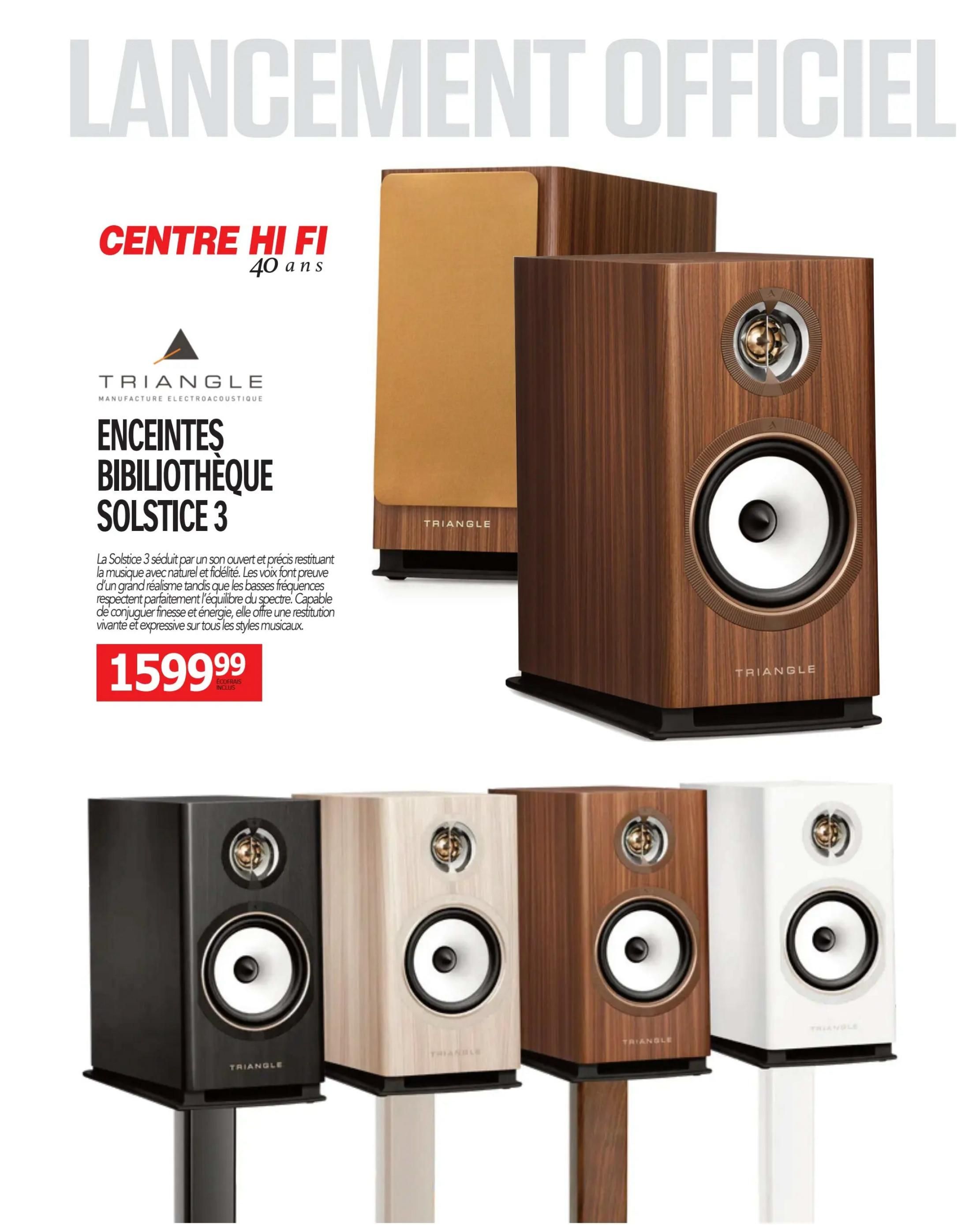 Centre Hi-Fi flyer, page 2. Features the Triangle 'Enceintes Bibliothèque Solstice 3' bookshelf speakers, described as offering open and precise sound with natural fidelity. These speakers are priced at $1599.99. The page also displays a row of these speakers in various finishes including black, light wood, dark wood, and white.